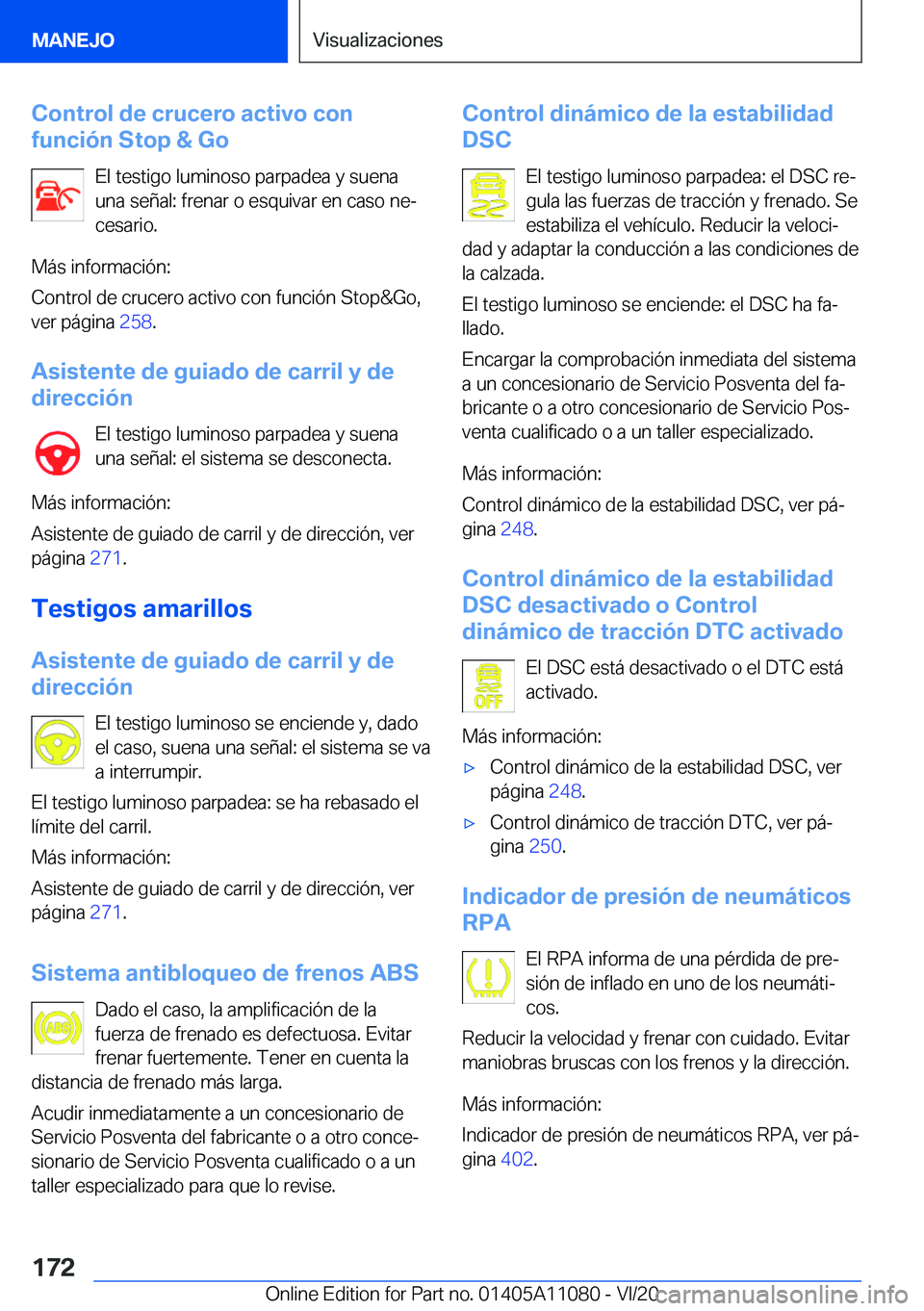 BMW 7 SERIES 2021  Manuales de Empleo (in Spanish) �C�o�n�t�r�o�l��d�e��c�r�u�c�e�r�o��a�c�t�i�v�o��c�o�n
�f�u�n�c�i�