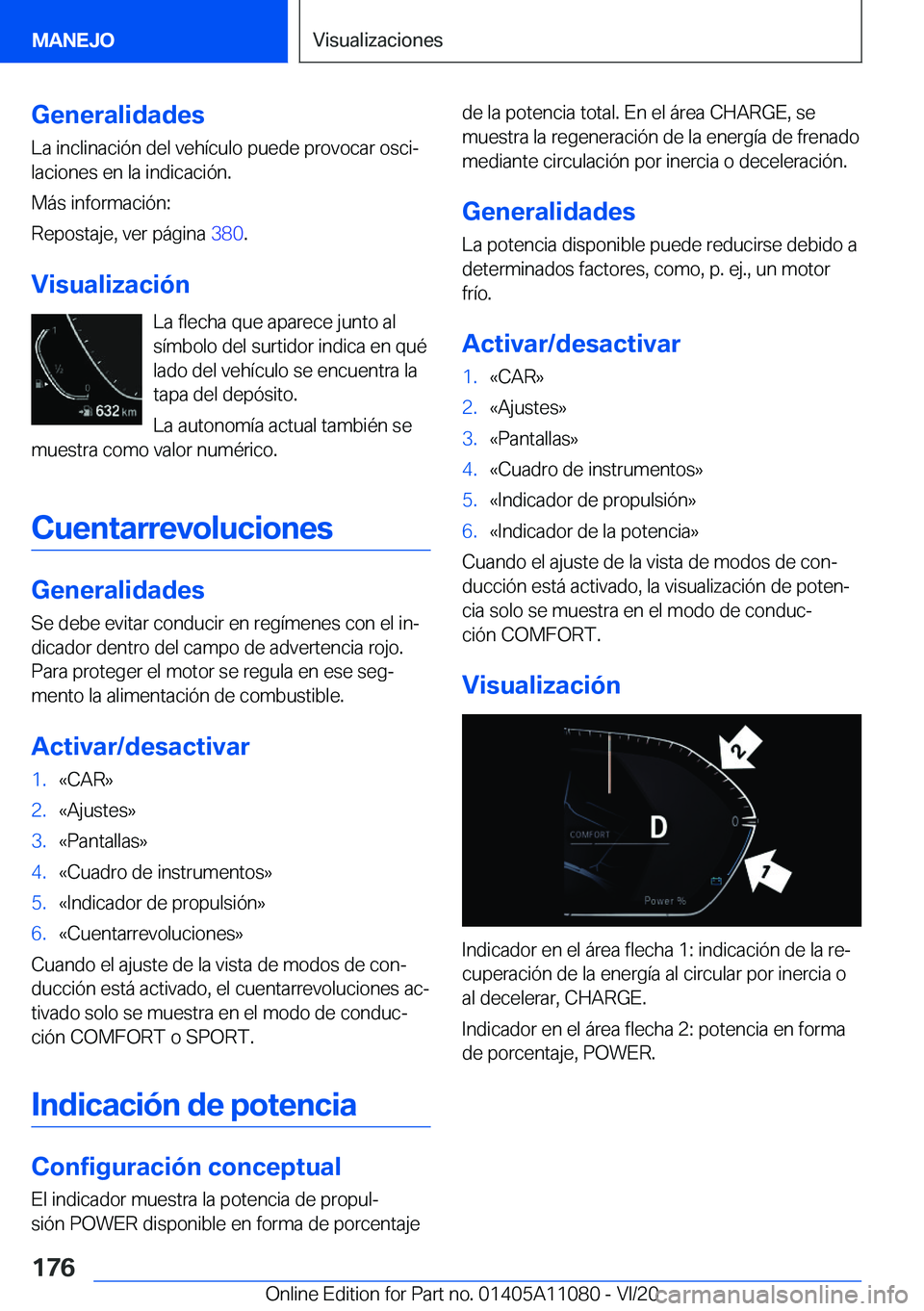 BMW 7 SERIES 2021  Manuales de Empleo (in Spanish) �G�e�n�e�r�a�l�i�d�a�d�e�s
�L�a��i�n�c�l�i�n�a�c�i�