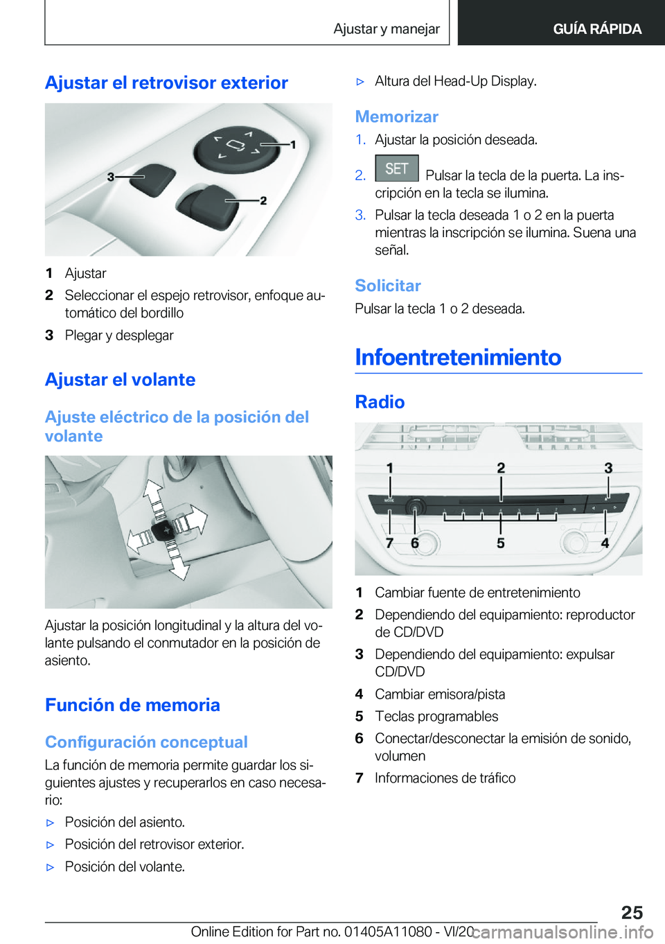 BMW 7 SERIES 2021  Manuales de Empleo (in Spanish) �A�j�u�s�t�a�r��e�l��r�e�t�r�o�v�i�s�o�r��e�x�t�e�r�i�o�r�1�A�j�u�s�t�a�r�2�S�e�l�e�c�c�i�o�n�a�r��e�l��e�s�p�e�j�o��r�e�t�r�o�v�i�s�o�r�,��e�n�f�o�q�u�e��a�uª
�t�o�m�