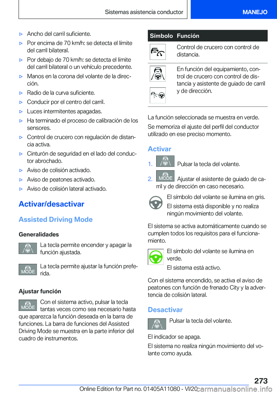 BMW 7 SERIES 2021  Manuales de Empleo (in Spanish) x�A�n�c�h�o��d�e�l��c�a�r�r�i�l��s�u�f�i�c�i�e�n�t�e�.x�P�o�r��e�n�c�i�m�a��d�e��7�0��k�m�/�h�:��s�e��d�e�t�e�c�t�a��e�l��l�