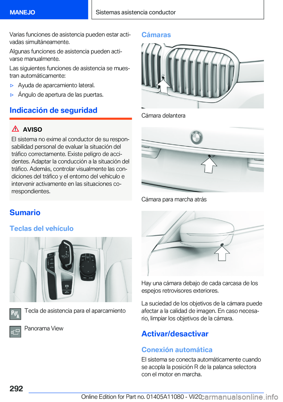 BMW 7 SERIES 2021  Manuales de Empleo (in Spanish) �V�a�r�i�a�s��f�u�n�c�i�o�n�e�s��d�e��a�s�i�s�t�e�n�c�i�a��p�u�e�d�e�n��e�s�t�a�r��a�c�t�iª�v�a�d�a�s��s�i�m�u�l�t�
