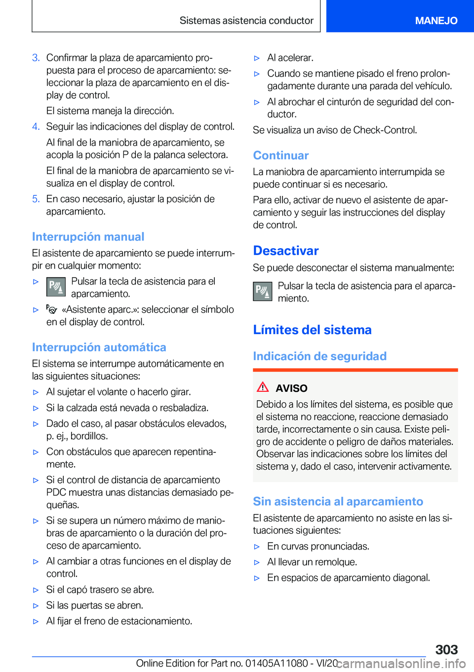 BMW 7 SERIES 2021  Manuales de Empleo (in Spanish) �3�.�C�o�n�f�i�r�m�a�r��l�a��p�l�a�z�a��d�e��a�p�a�r�c�a�m�i�e�n�t�o��p�r�oª�p�u�e�s�t�a��p�a�r�a��e�l��p�r�o�c�e�s�o��d�e��a�p�a�r�c�a�m�i�e�n�t�o�:��s�eª�l�e�c�c�i�o�n�a�r��l�a��p�l