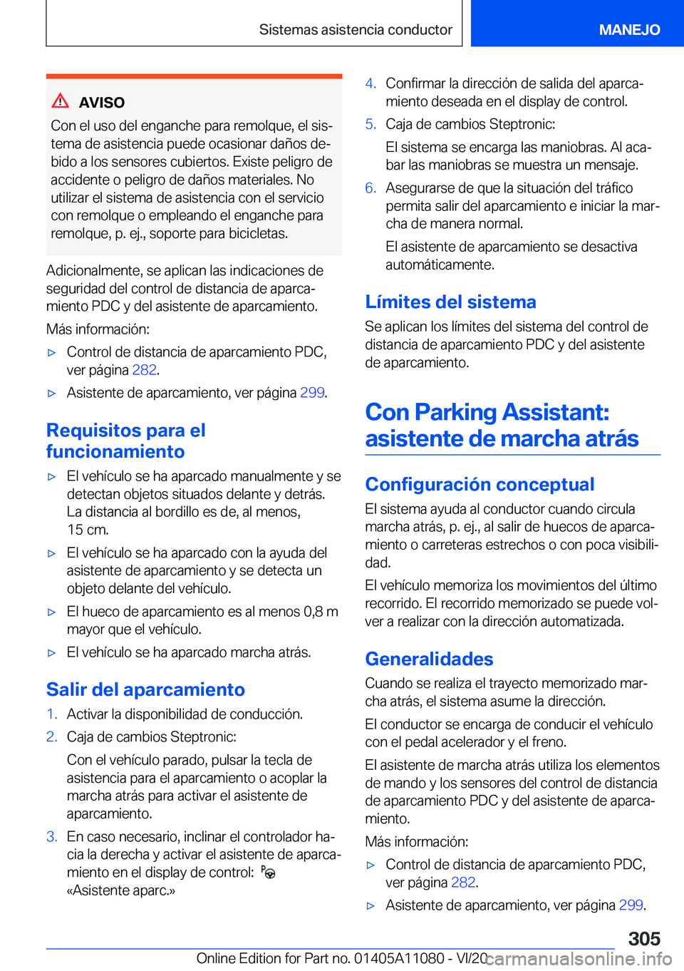 BMW 7 SERIES 2021  Manuales de Empleo (in Spanish) �A�V�I�S�O
�C�o�n��e�l��u�s�o��d�e�l��e�n�g�a�n�c�h�e��p�a�r�a��r�e�m�o�l�q�u�e�,��e�l��s�i�sª �t�e�m�a��d�e��a�s�i�s�t�e�n�c�i�a��p�u�e�d�e��o�c�a�s�i�o�n�a�r��d�a�