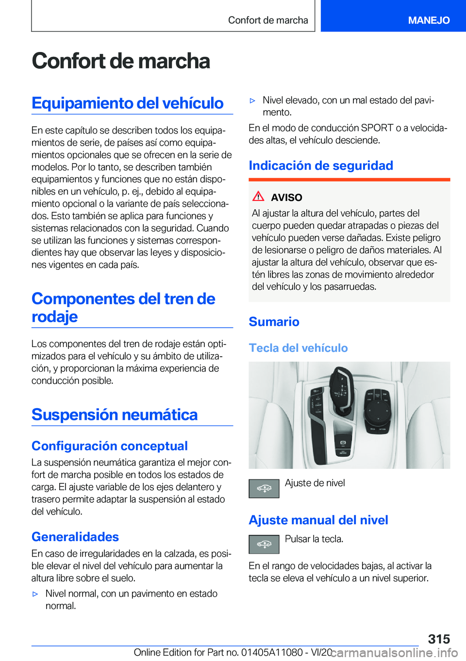 BMW 7 SERIES 2021  Manuales de Empleo (in Spanish) �C�o�n�f�o�r�t��d�e��m�a�r�c�h�a�E�q�u�i�p�a�m�i�e�n�t�o��d�e�l��v�e�h�