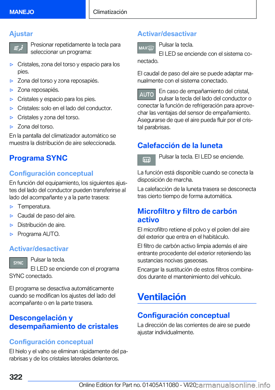 BMW 7 SERIES 2021  Manuales de Empleo (in Spanish) �A�j�u�s�t�a�r�P�r�e�s�i�o�n�a�r��r�e�p�e�t�i�d�a�m�e�n�t�e��l�a��t�e�c�l�a��p�a�r�a�s�e�l�e�c�c�i�o�n�a�r��u�n��p�r�o�g�r�a�m�a�:x�C�r�i�s�t�a�l�e�s�,��z�o�n�a��d�e�l��t�o�r�s�o��y��e�s�p