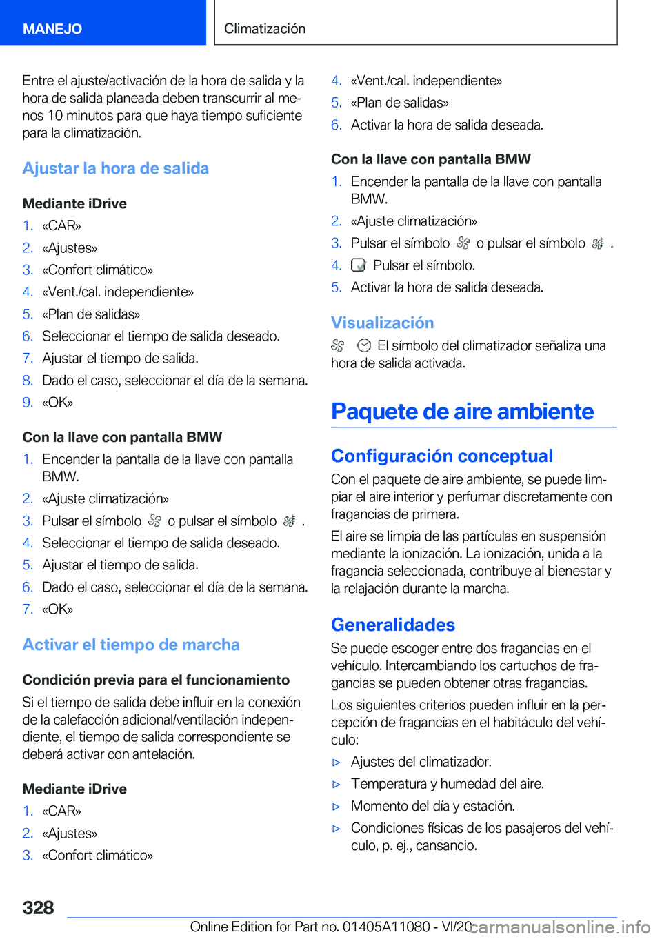 BMW 7 SERIES 2021  Manuales de Empleo (in Spanish) �E�n�t�r�e��e�l��a�j�u�s�t�e�/�a�c�t�i�v�a�c�i�