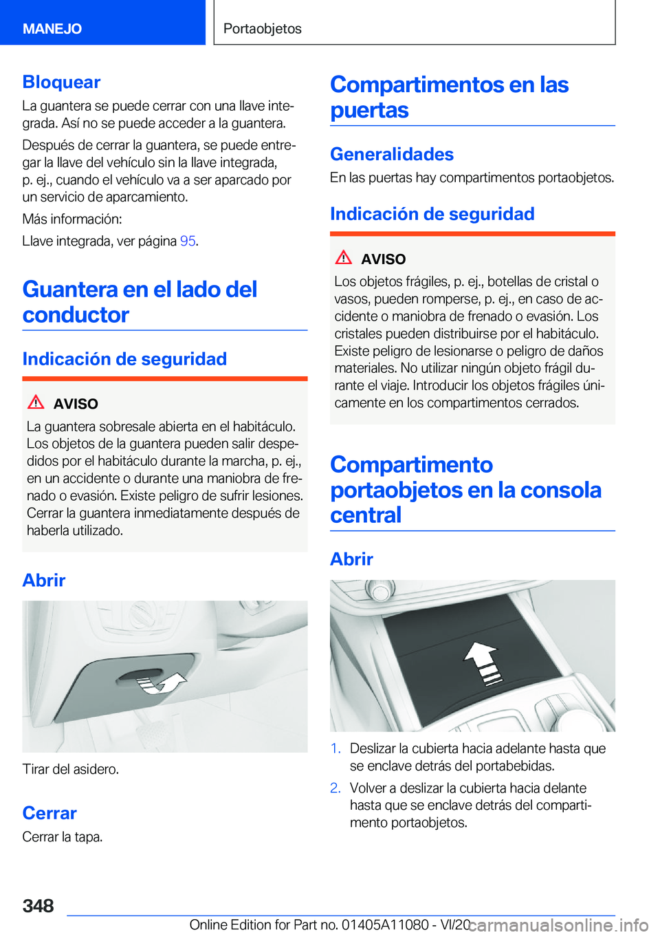 BMW 7 SERIES 2021  Manuales de Empleo (in Spanish) �B�l�o�q�u�e�a�r�L�a��g�u�a�n�t�e�r�a��s�e��p�u�e�d�e��c�e�r�r�a�r��c�o�n��u�n�a��l�l�a�v�e��i�n�t�eª�g�r�a�d�a�.��A�s�