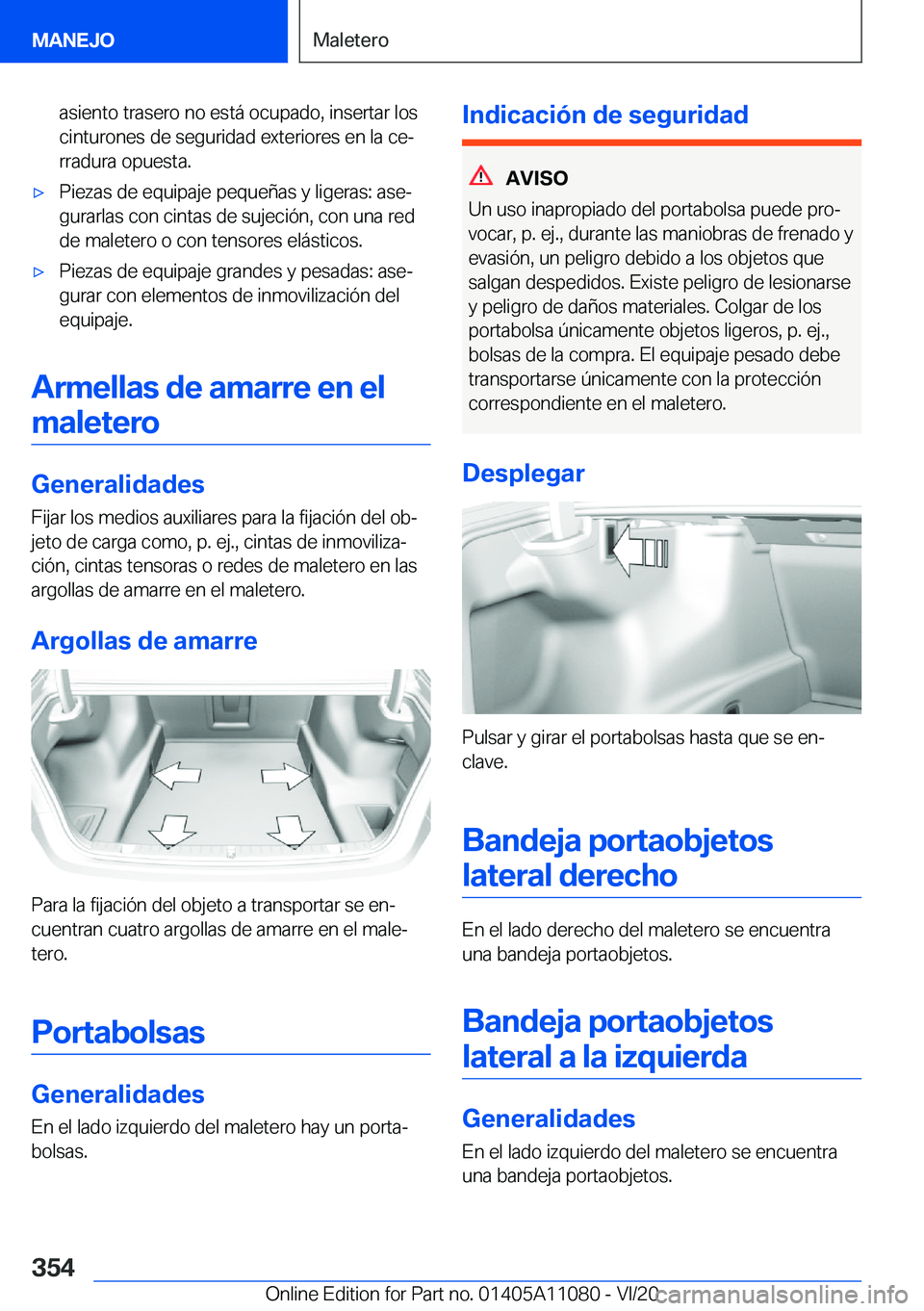 BMW 7 SERIES 2021  Manuales de Empleo (in Spanish) �a�s�i�e�n�t�o��t�r�a�s�e�r�o��n�o��e�s�t�