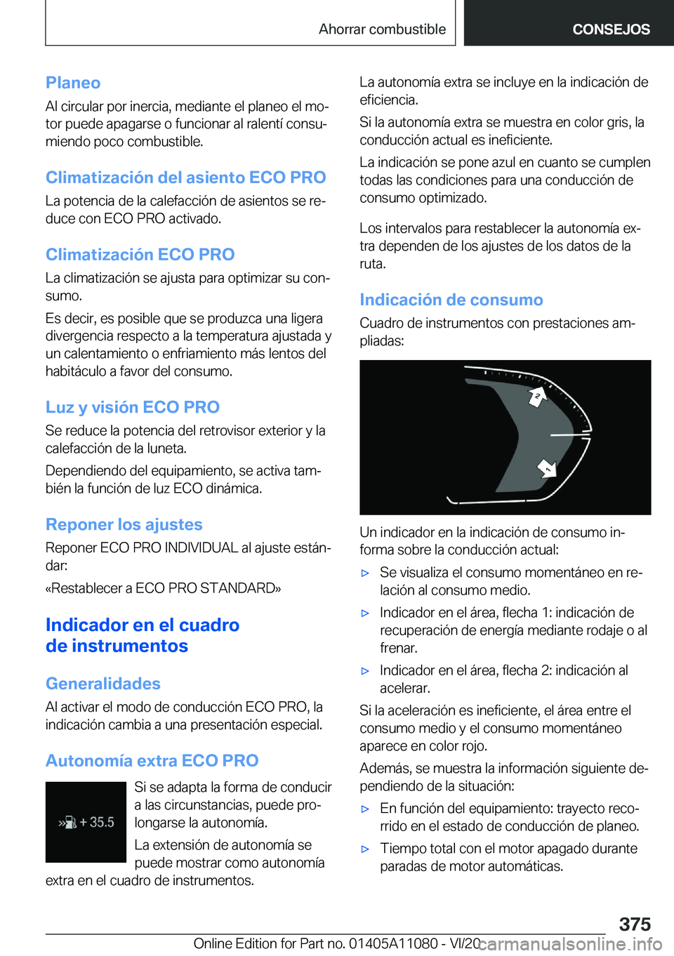 BMW 7 SERIES 2021  Manuales de Empleo (in Spanish) �P�l�a�n�e�o�A�l��c�i�r�c�u�l�a�r��p�o�r��i�n�e�r�c�i�a�,��m�e�d�i�a�n�t�e��e�l��p�l�a�n�e�o��e�l��m�oª�t�o�r��p�u�e�d�e��a�p�a�g�a�r�s�e��o��f�u�n�c�i�o�n�a�r��a�l��r�a�l�e�n�t�