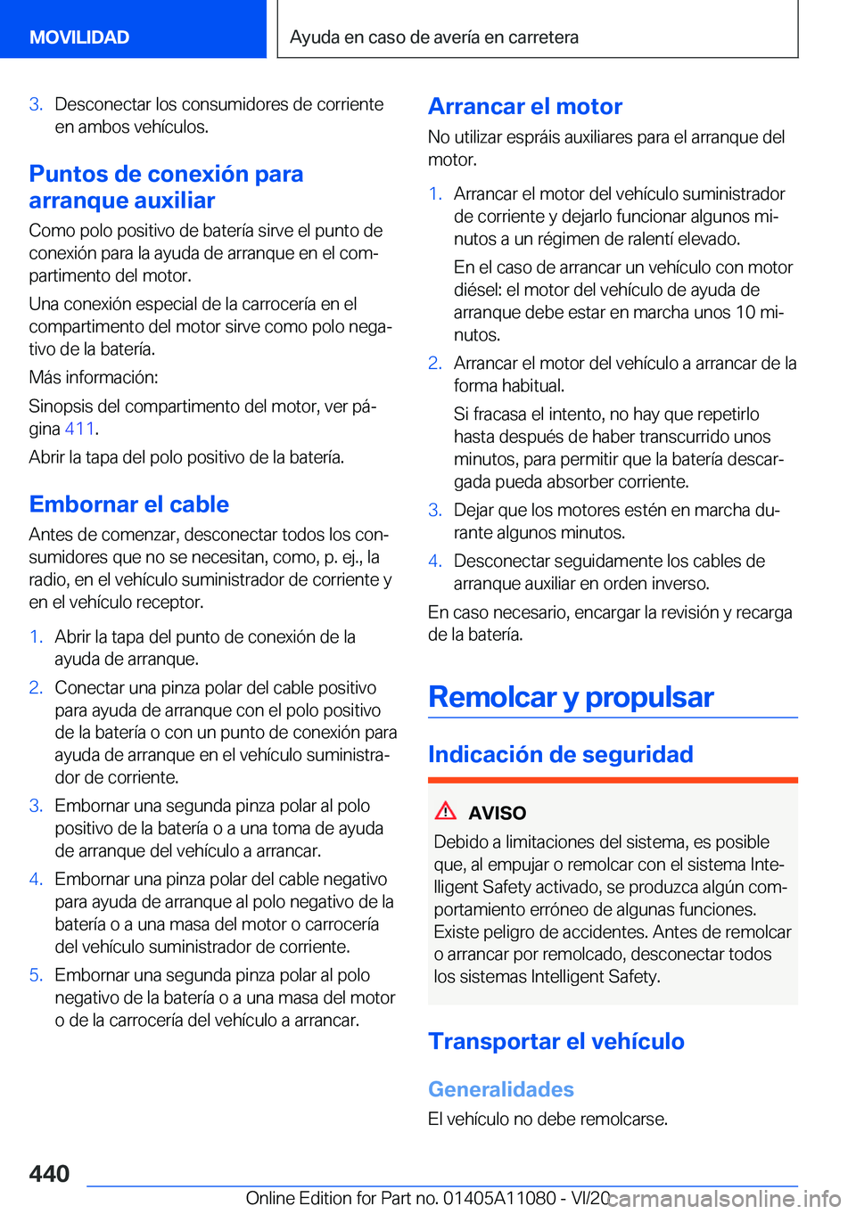 BMW 7 SERIES 2021  Manuales de Empleo (in Spanish) �3�.�D�e�s�c�o�n�e�c�t�a�r��l�o�s��c�o�n�s�u�m�i�d�o�r�e�s��d�e��c�o�r�r�i�e�n�t�e
�e�n��a�m�b�o�s��v�e�h�