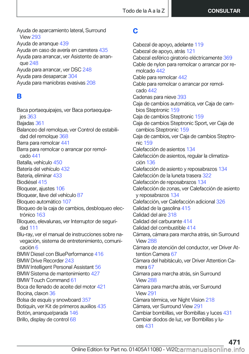 BMW 7 SERIES 2021  Manuales de Empleo (in Spanish) �A�y�u�d�a��d�e��a�p�a�r�c�a�m�i�e�n�t�o��l�a�t�e�r�a�l�,��S�u�r�r�o�u�n�d�V�i�e�w� �2�9�3�
�A�y�u�d�a��d�e��a�r�r�a�n�q�u�e� �4�3�9�
�A�y�u�d�a��e�n��c�a�s�o��d�e��a�v�e�r�