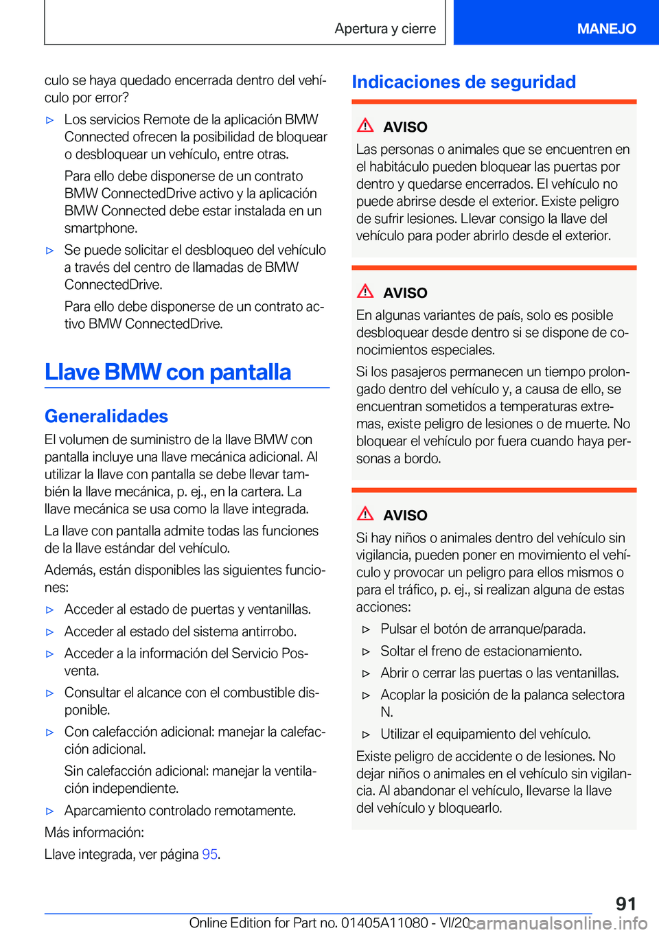 BMW 7 SERIES 2021  Manuales de Empleo (in Spanish) �c�u�l�o��s�e��h�a�y�a��q�u�e�d�a�d�o��e�n�c�e�r�r�a�d�a��d�e�n�t�r�o��d�e�l��v�e�h�
