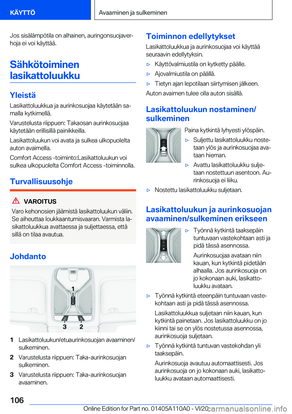 BMW 7 SERIES 2021  Omistajan Käsikirja (in Finnish) �J�o�s��s�i�s�