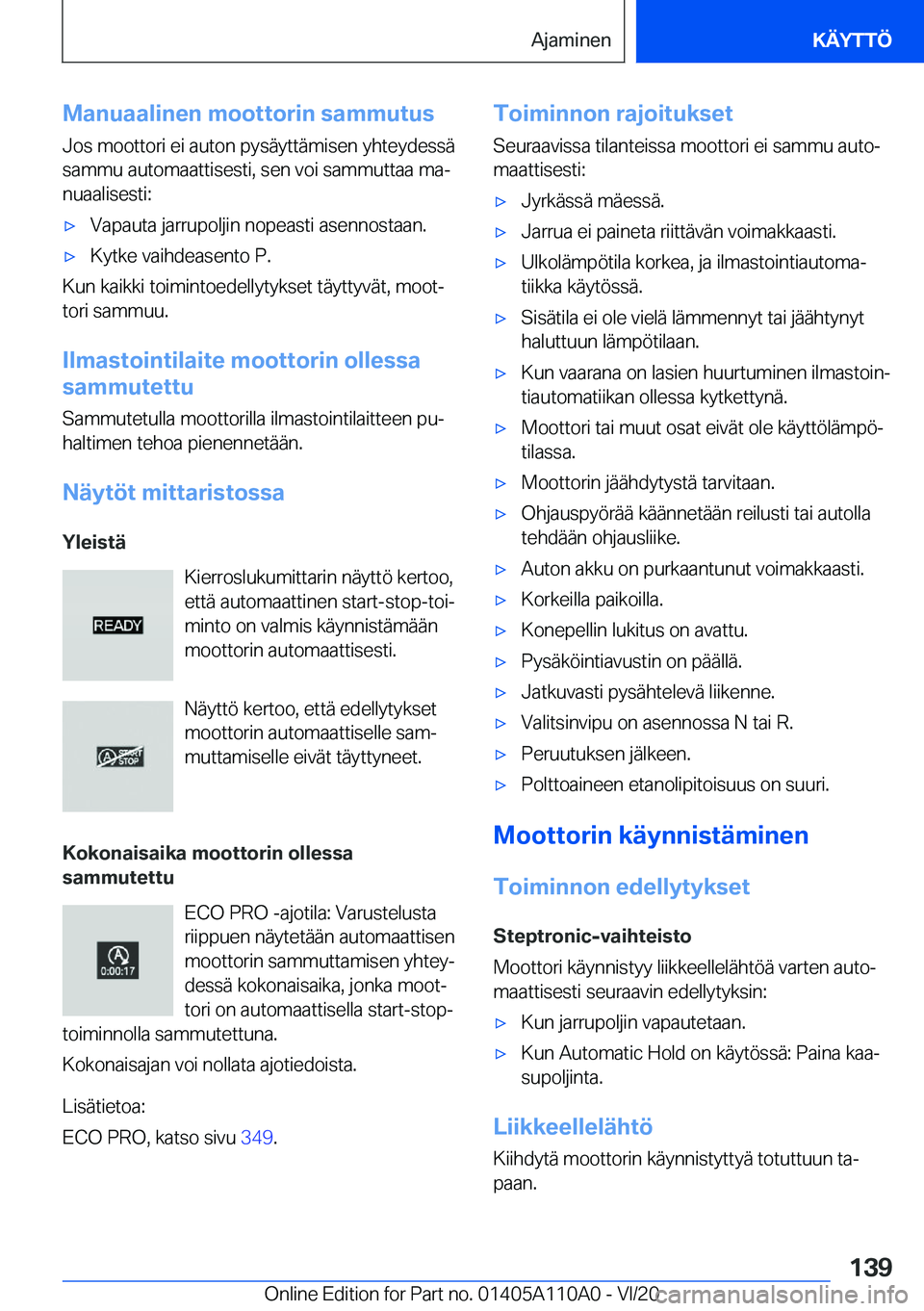 BMW 7 SERIES 2021  Omistajan Käsikirja (in Finnish) �M�a�n�u�a�a�l�i�n�e�n��m�o�o�t�t�o�r�i�n��s�a�m�m�u�t�u�s
�J�o�s��m�o�o�t�t�o�r�i��e�i��a�u�t�o�n��p�y�s�