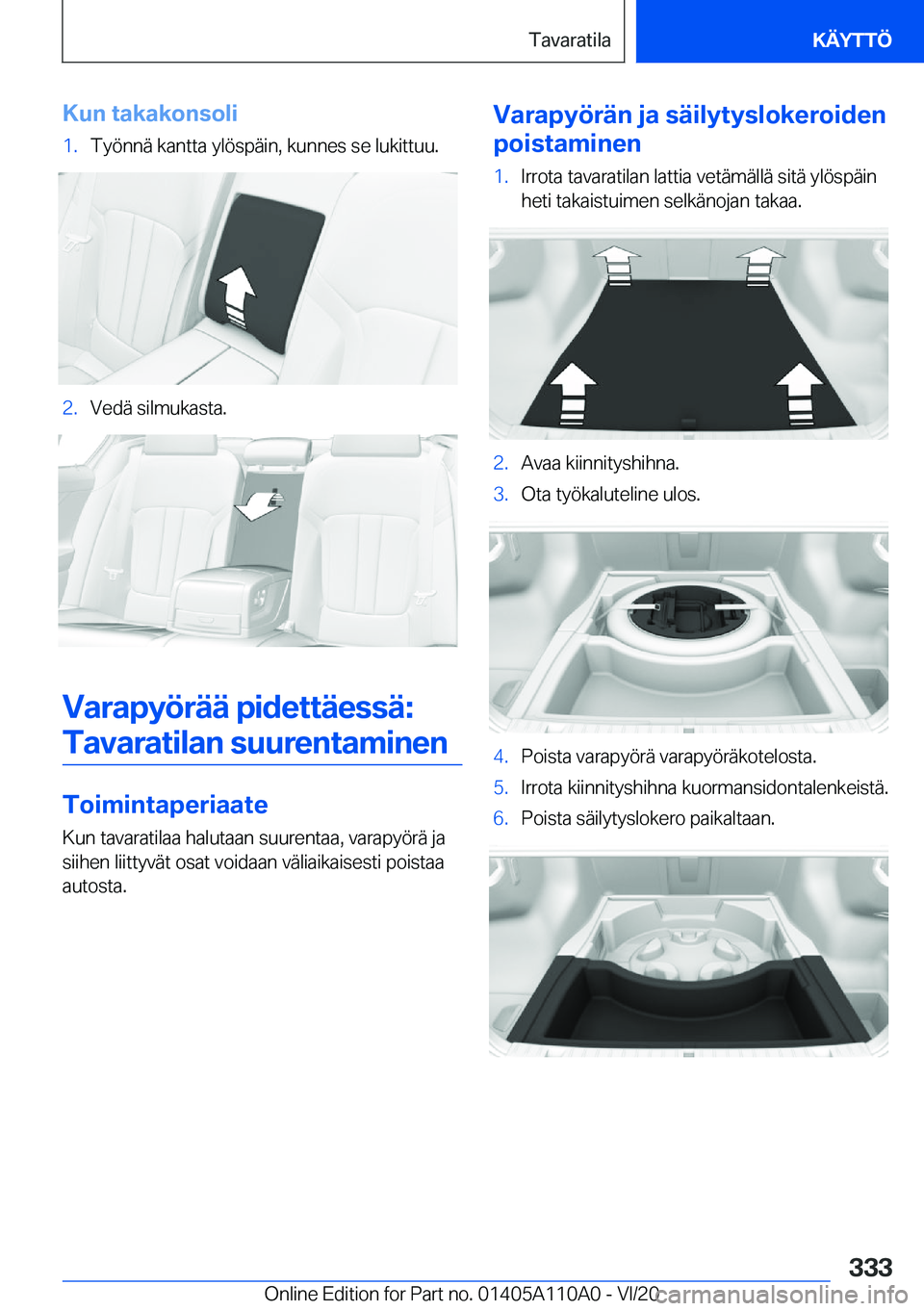 BMW 7 SERIES 2021  Omistajan Käsikirja (in Finnish) �K�u�n��t�a�k�a�k�o�n�s�o�l�i�1�.�T�y�