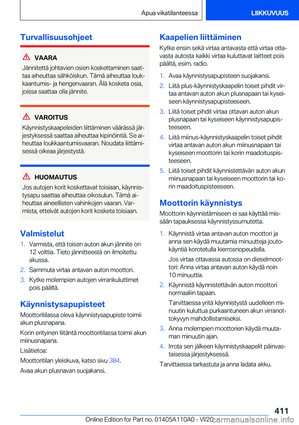 BMW 7 SERIES 2021  Omistajan Käsikirja (in Finnish)  T u r v a l l i s u u s o h j e e t
 V A A R A
 J 