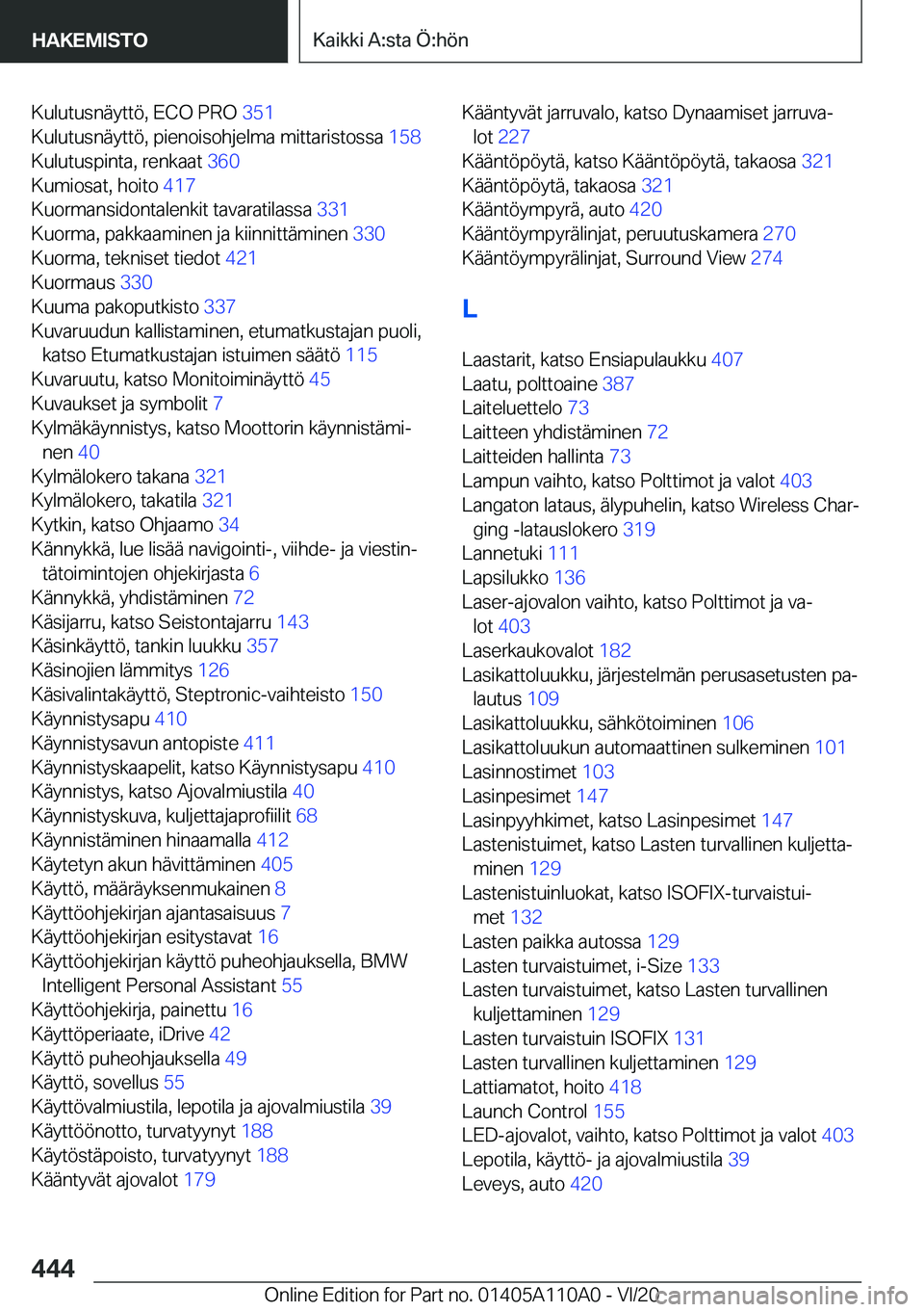 BMW 7 SERIES 2021  Omistajan Käsikirja (in Finnish) �K�u�l�u�t�u�s�n�