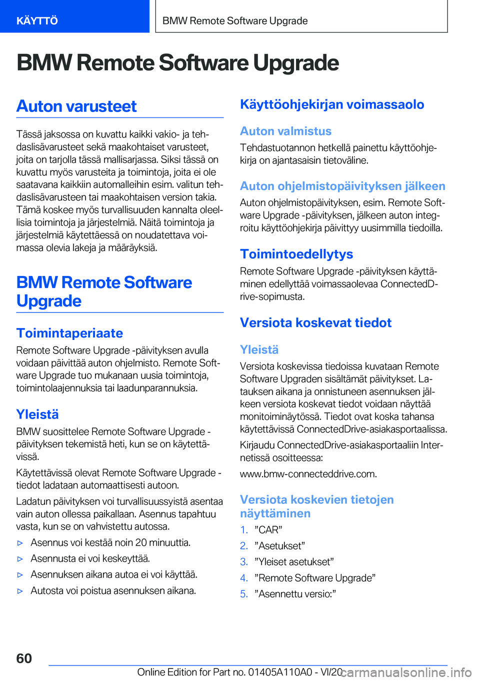 BMW 7 SERIES 2021  Omistajan Käsikirja (in Finnish) �B�M�W��R�e�m�o�t�e��S�o�f�t�w�a�r�e��U�p�g�r�a�d�e�A�u�t�o�n��v�a�r�u�s�t�e�e�t
�T�