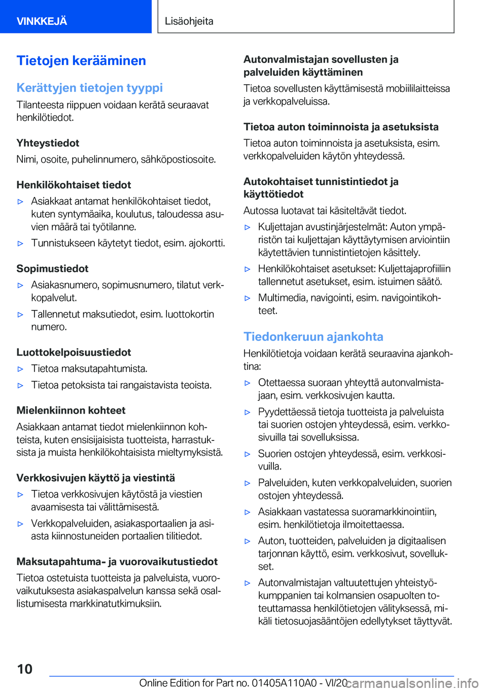 BMW 7 SERIES 2021  Omistajan Käsikirja (in Finnish) �T�i�e�t�o�j�e�n��k�e�r�