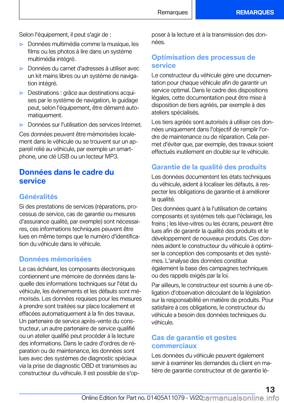 BMW 7 SERIES 2021  Notices Demploi (in French) �S�e�l�o�n��l�'�é�q�u�i�p�e�m�e�n�t�,��i�l��p�e�u�t��s�'�a�g�i�r��d�e��:'x�D�o�n�n�é�e�s��m�u�l�t�i�m�é�d�i�a��c�o�m�m�e��l�a��m�u�s�i�q�u�e�,��l�e�s�f�i�l�m�s��o�u��l�e�s�