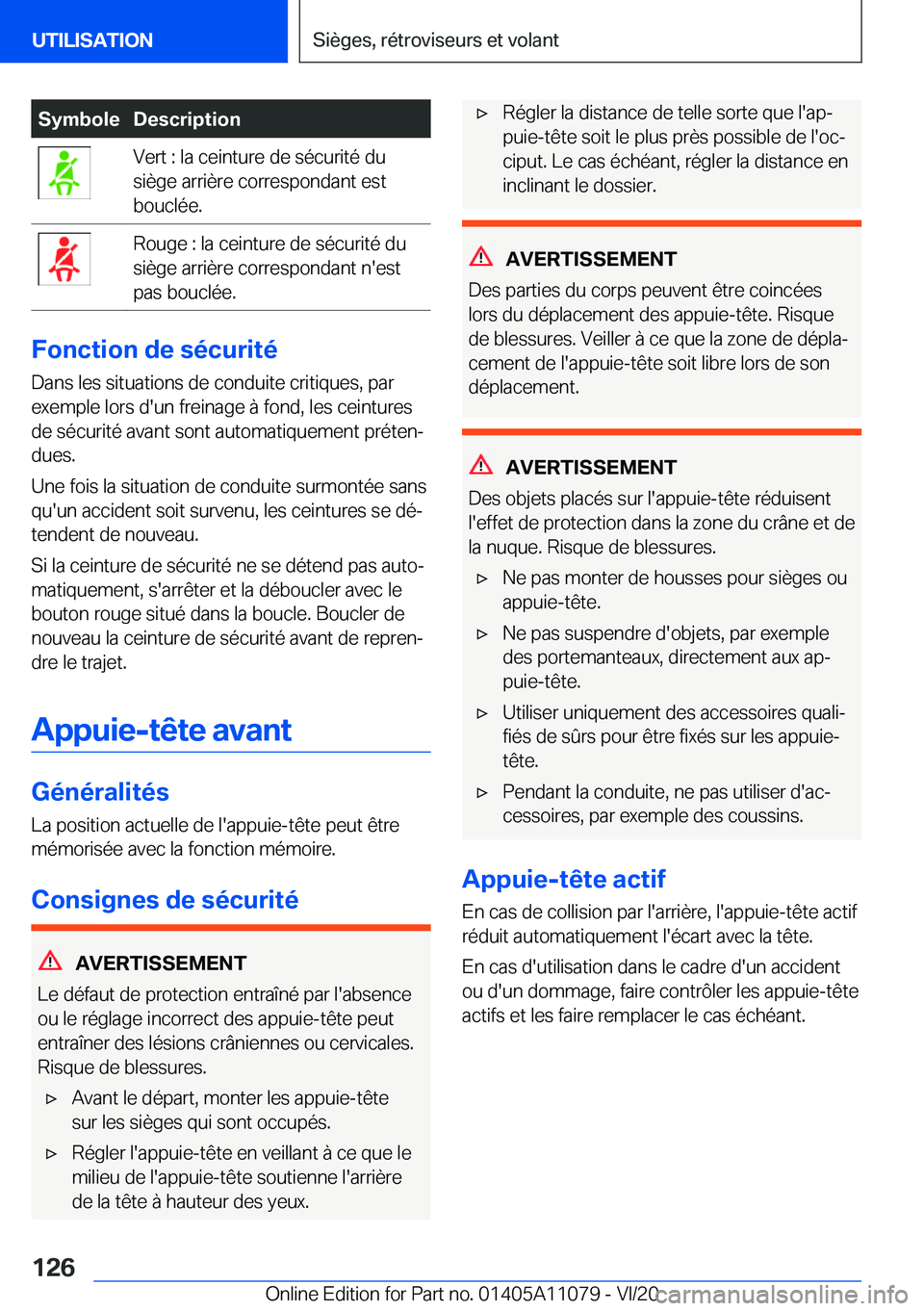 BMW 7 SERIES 2021  Notices Demploi (in French) �S�y�m�b�o�l�e�D�e�s�c�r�i�p�t�i�o�n�V�e�r�t��:��l�a��c�e�i�n�t�u�r�e��d�e��s�é�c�u�r�i�t�é��d�u
�s�i�è�g�e��a�r�r�i�è�r�e��c�o�r�r�e�s�p�o�n�d�a�n�t��e�s�t
�b�o�u�c�l�é�e�.�R�o�u�g�e��