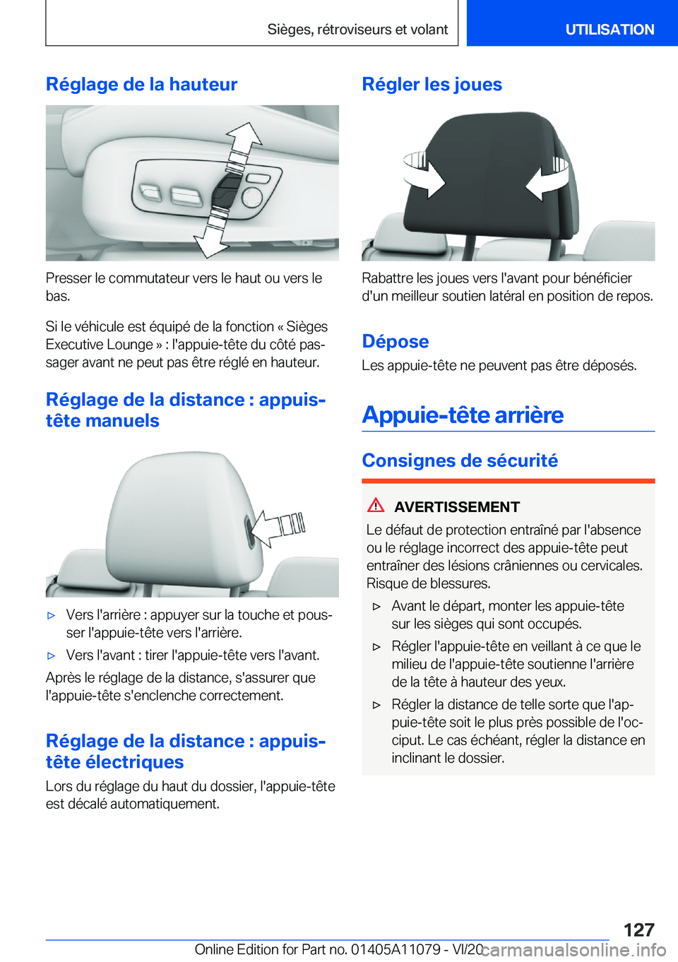 BMW 7 SERIES 2021  Notices Demploi (in French) �R�é�g�l�a�g�e��d�e��l�a��h�a�u�t�e�u�r
�P�r�e�s�s�e�r��l�e��c�o�m�m�u�t�a�t�e�u�r��v�e�r�s��l�e��h�a�u�t��o�u��v�e�r�s��l�e
�b�a�s�.
�S�i��l�e��v�é�h�i�c�u�l�e��e�s�t��é�q�u�i�p�é�