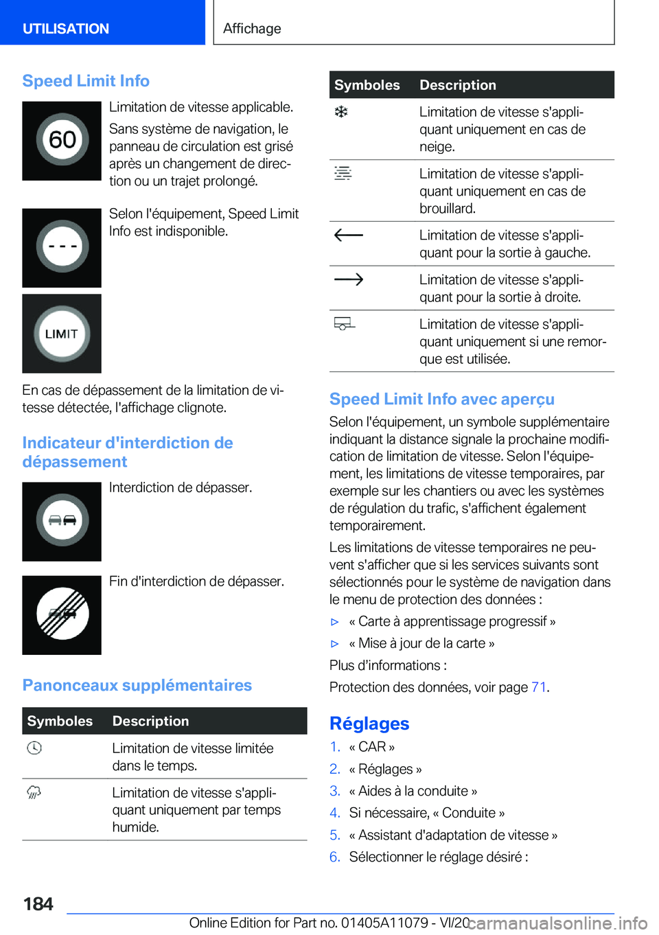 BMW 7 SERIES 2021  Notices Demploi (in French) �S�p�e�e�d��L�i�m�i�t��I�n�f�o�L�i�m�i�t�a�t�i�o�n��d�e��v�i�t�e�s�s�e��a�p�p�l�i�c�a�b�l�e�.
�S�a�n�s��s�y�s�t�è�m�e��d�e��n�a�v�i�g�a�t�i�o�n�,��l�e
�p�a�n�n�e�a�u��d�e��c�i�r�c�u�l�a�t�