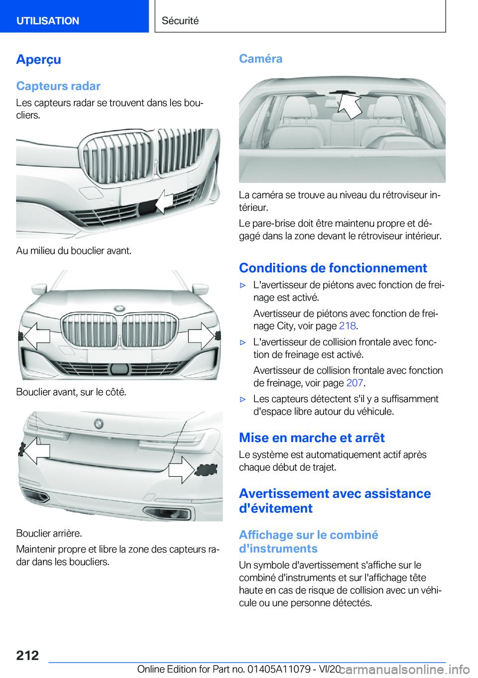 BMW 7 SERIES 2021  Notices Demploi (in French) �A�p�e�r�ç�u
�C�a�p�t�e�u�r�s��r�a�d�a�r
�L�e�s��c�a�p�t�e�u�r�s��r�a�d�a�r��s�e��t�r�o�u�v�e�n�t��d�a�n�s��l�e�s��b�o�uj �c�l�i�e�r�s�.
�A�u��m�i�l�i�e�u��d�u��b�o�u�c�l�i�e�r��a�v�a�n�