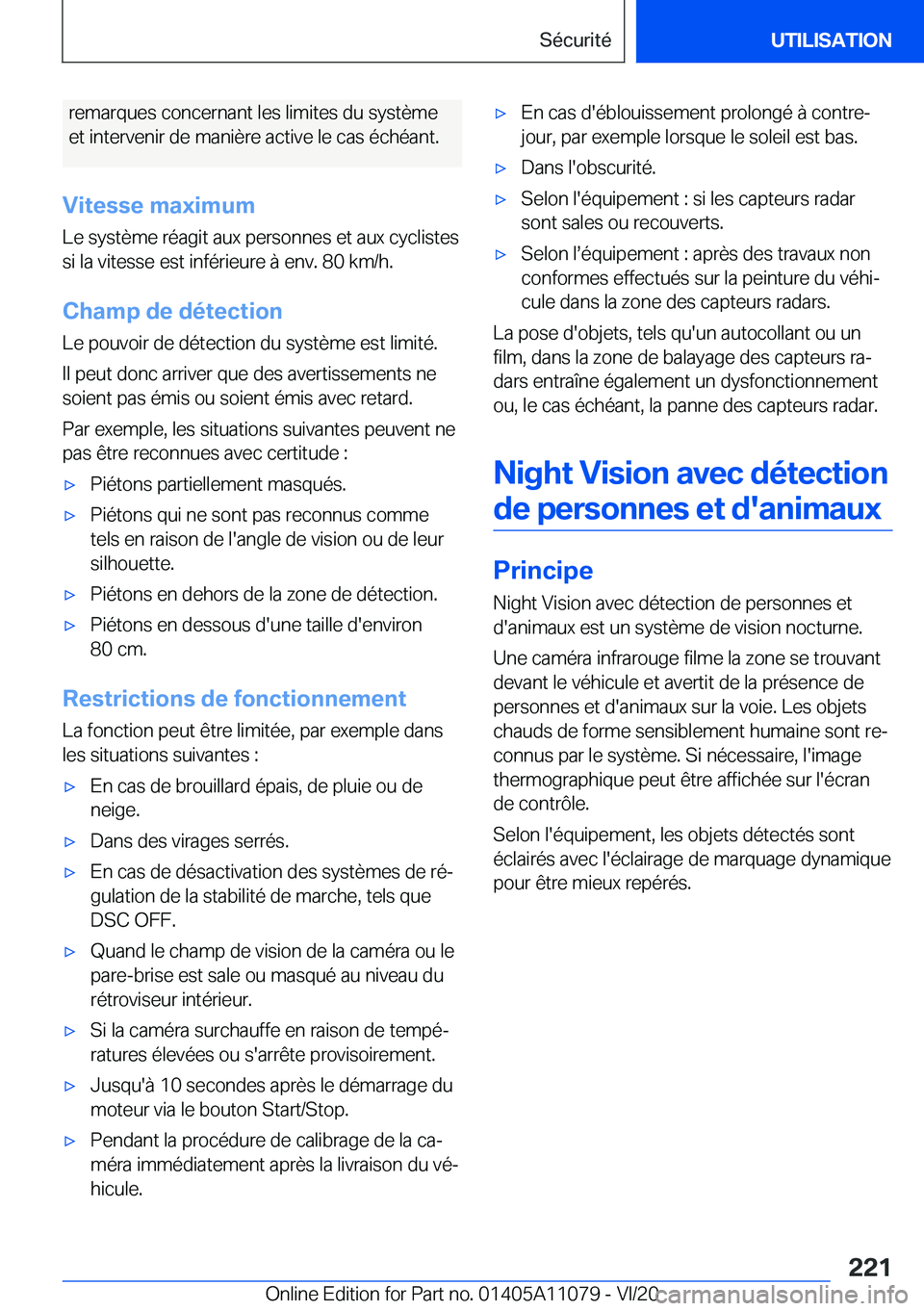 BMW 7 SERIES 2021  Notices Demploi (in French) �r�e�m�a�r�q�u�e�s��c�o�n�c�e�r�n�a�n�t��l�e�s��l�i�m�i�t�e�s��d�u��s�y�s�t�è�m�e
�e�t��i�n�t�e�r�v�e�n�i�r��d�e��m�a�n�i�è�r�e��a�c�t�i�v�e��l�e��c�a�s��é�c�h�é�a�n�t�.
�V�i�t�e�s�s�e