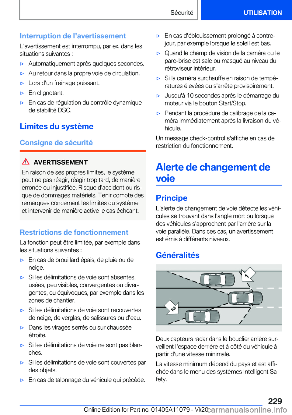 BMW 7 SERIES 2021  Notices Demploi (in French) �I�n�t�e�r�r�u�p�t�i�o�n��d�e��l�'�a�v�e�r�t�i�s�s�e�m�e�n�t�L�'�a�v�e�r�t�i�s�s�e�m�e�n�t��e�s�t��i�n�t�e�r�r�o�m�p�u�,��p�a�r��e�x�.��d�a�n�s��l�e�s
�s�i�t�u�a�t�i�o�n�s��s�u�i�v�a�