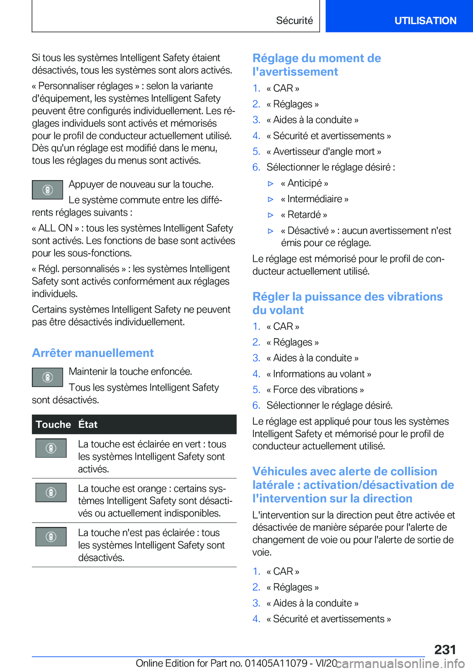 BMW 7 SERIES 2021  Notices Demploi (in French) �S�i��t�o�u�s��l�e�s��s�y�s�t�è�m�e�s��I�n�t�e�l�l�i�g�e�n�t��S�a�f�e�t�y��é�t�a�i�e�n�t
�d�é�s�a�c�t�i�v�é�s�,��t�o�u�s��l�e�s��s�y�s�t�è�m�e�s��s�o�n�t��a�l�o�r�s��a�c�t�i�v�é�s�.
