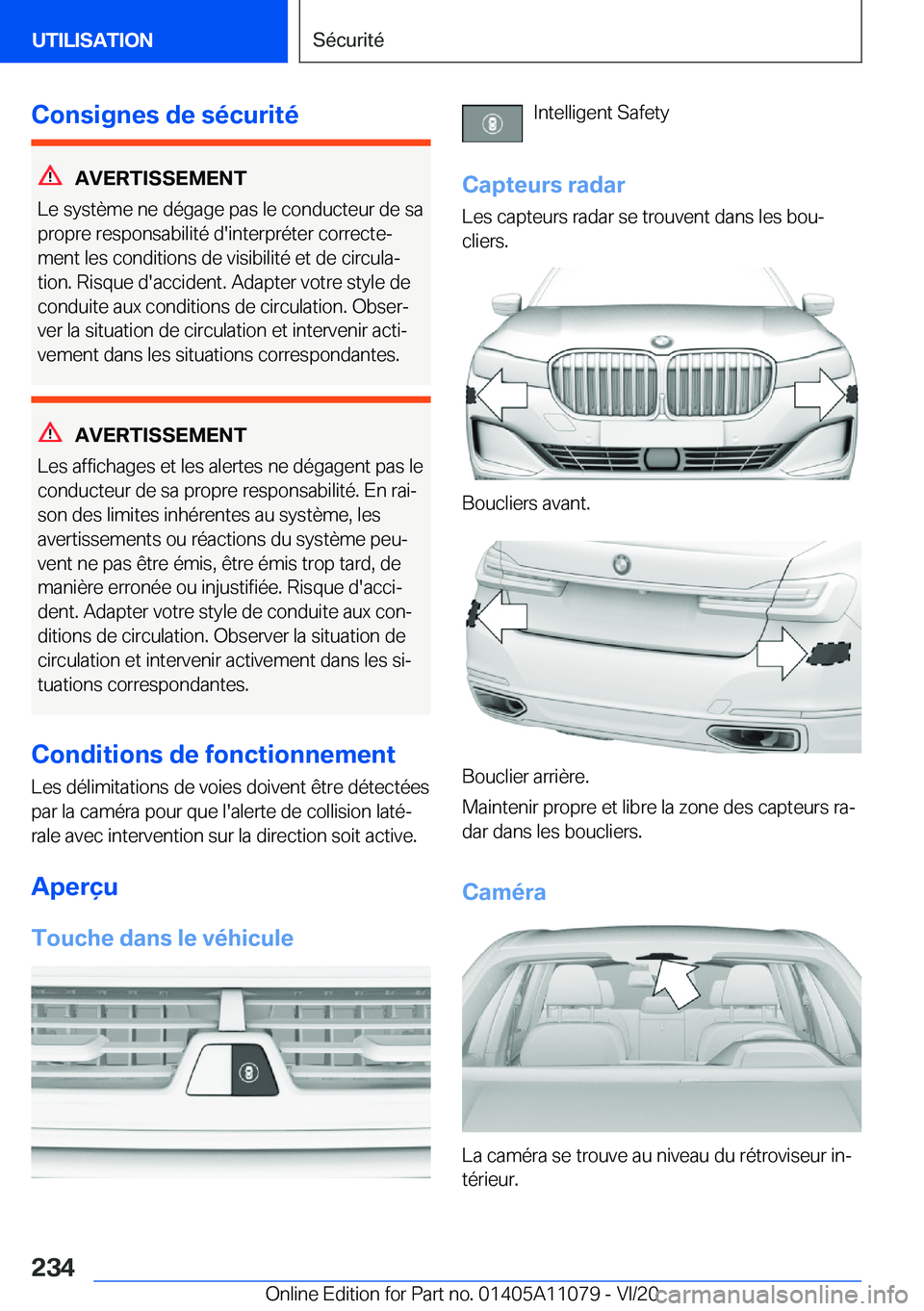 BMW 7 SERIES 2021  Notices Demploi (in French) �C�o�n�s�i�g�n�e�s��d�e��s�é�c�u�r�i�t�é
�A�V�E�R�T�I�S�S�E�M�E�N�T
�L�e��s�y�s�t�è�m�e��n�e��d�é�g�a�g�e��p�a�s��l�e��c�o�n�d�u�c�t�e�u�r��d�e��s�a
�p�r�o�p�r�e��r�e�s�p�o�n�s�a�b�i�l�