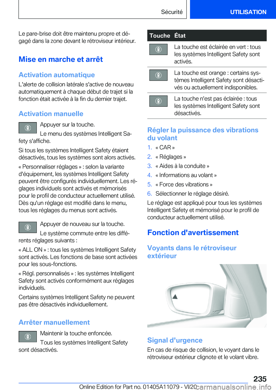 BMW 7 SERIES 2021  Notices Demploi (in French) �L�e��p�a�r�e�-�b�r�i�s�e��d�o�i�t��ê�t�r�e��m�a�i�n�t�e�n�u��p�r�o�p�r�e��e�t��d�éj
�g�a�g�é��d�a�n�s��l�a��z�o�n�e��d�e�v�a�n�t��l�e��r�é�t�r�o�v�i�s�e�u�r��i�n�t�é�r�i�e�u�r�.
�