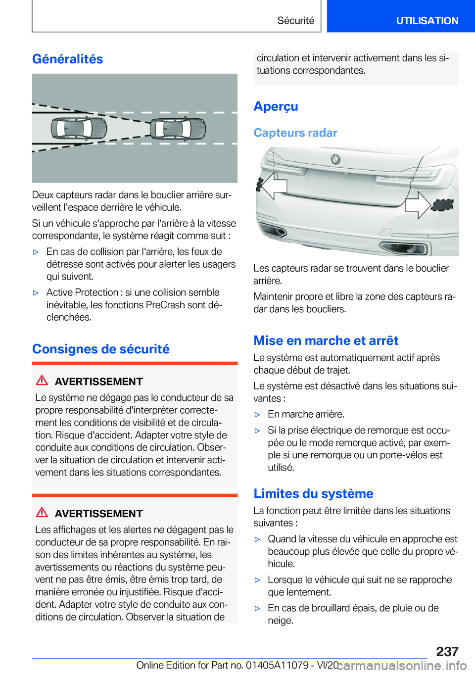 BMW 7 SERIES 2021  Notices Demploi (in French) �G�é�n�é�r�a�l�i�t�é�s
�D�e�u�x��c�a�p�t�e�u�r�s��r�a�d�a�r��d�a�n�s��l�e��b�o�u�c�l�i�e�r��a�r�r�i�è�r�e��s�u�rj
�v�e�i�l�l�e�n�t��l�'�e�s�p�a�c�e��d�e�r�r�i�è�r�e��l�e��v�é�h�i