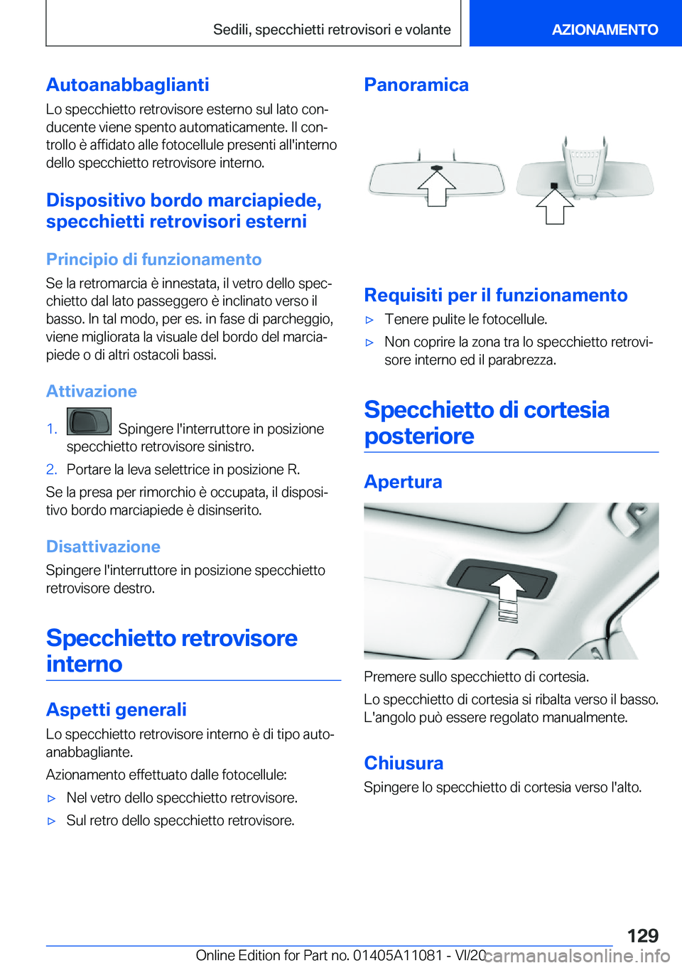 BMW 7 SERIES 2021  Libretti Di Uso E manutenzione (in Italian) �A�u�t�o�a�n�a�b�b�a�g�l�i�a�n�t�i
�L�o��s�p�e�c�c�h�i�e�t�t�o��r�e�t�r�o�v�i�s�o�r�e��e�s�t�e�r�n�o��s�u�l��l�a�t�o��c�o�nª �d�u�c�e�n�t�e��v�i�e�n�e��s�p�e�n�t�o��a�u�t�o�m�a�t�i�c�a�m�e�
