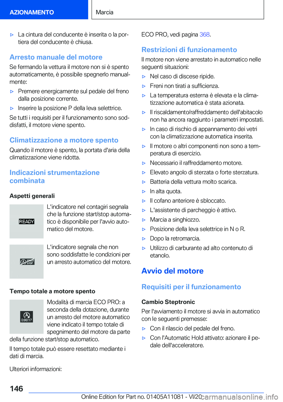 BMW 7 SERIES 2021  Libretti Di Uso E manutenzione (in Italian) 'x�L�a��c�i�n�t�u�r�a��d�e�l��c�o�n�d�u�c�e�n�t�e��è��i�n�s�e�r�i�t�a��o��l�a��p�o�rª
�t�i�e�r�a��d�e�l��c�o�n�d�u�c�e�n�t�e��è��c�h�i�u�s�a�.
�A�r�r�e�s�t�o��m�a�n�u�a�l�e��d�e�