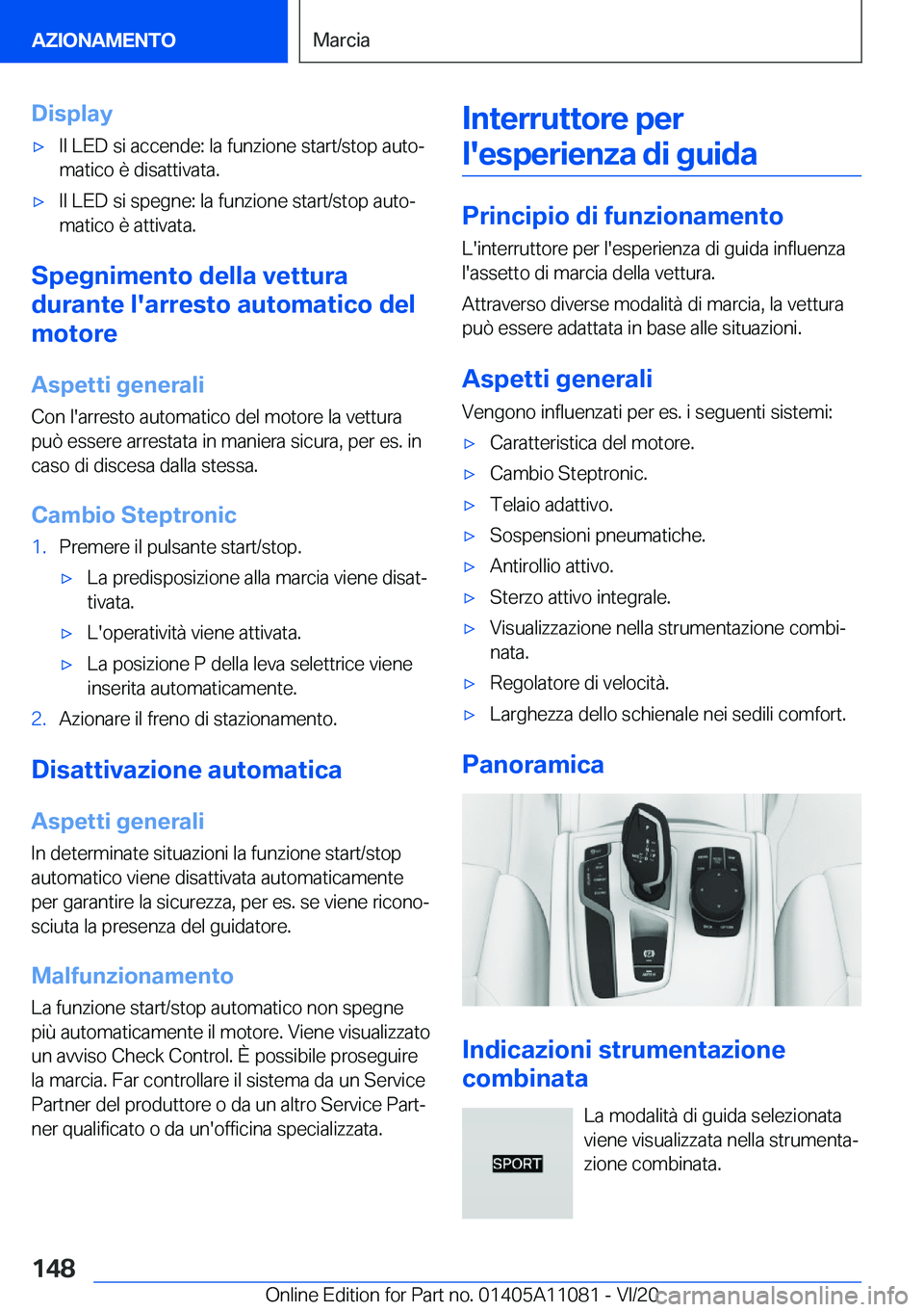 BMW 7 SERIES 2021  Libretti Di Uso E manutenzione (in Italian) �D�i�s�p�l�a�y'x�I�l��L�E�D��s�i��a�c�c�e�n�d�e�:��l�a��f�u�n�z�i�o�n�e��s�t�a�r�t�/�s�t�o�p��a�u�t�oª�m�a�t�i�c�o��è��d�i�s�a�t�t�i�v�a�t�a�.'x�I�l��L�E�D��s�i��s�p�e�g�n�e�:�