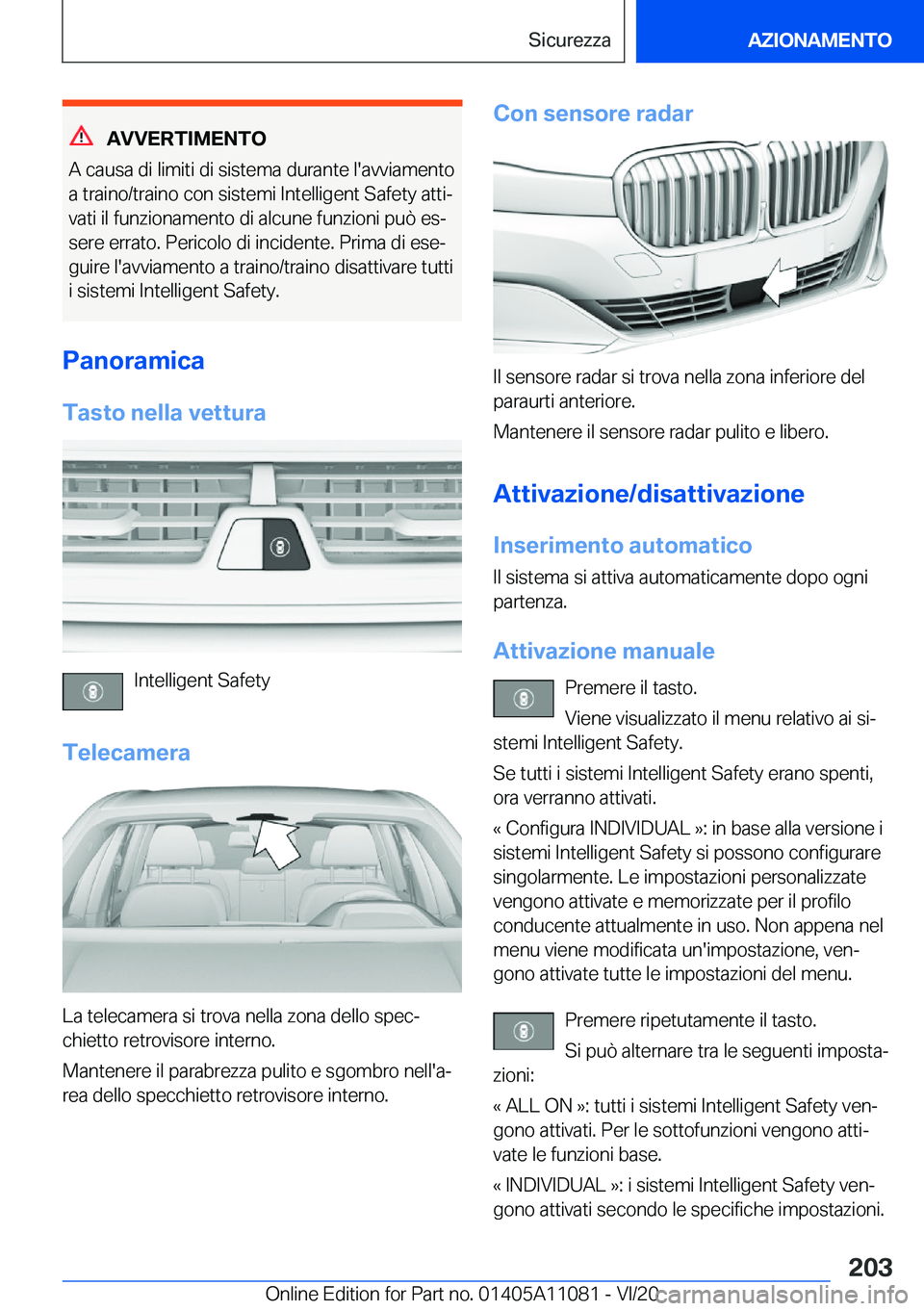 BMW 7 SERIES 2021  Libretti Di Uso E manutenzione (in Italian) �A�V�V�E�R�T�I�M�E�N�T�O
�A��c�a�u�s�a��d�i��l�i�m�i�t�i��d�i��s�i�s�t�e�m�a��d�u�r�a�n�t�e��l�'�a�v�v�i�a�m�e�n�t�o �a��t�r�a�i�n�o�/�t�r�a�i�n�o��c�o�n��s�i�s�t�e�m�i��I�n�t�e�l�l�i�g