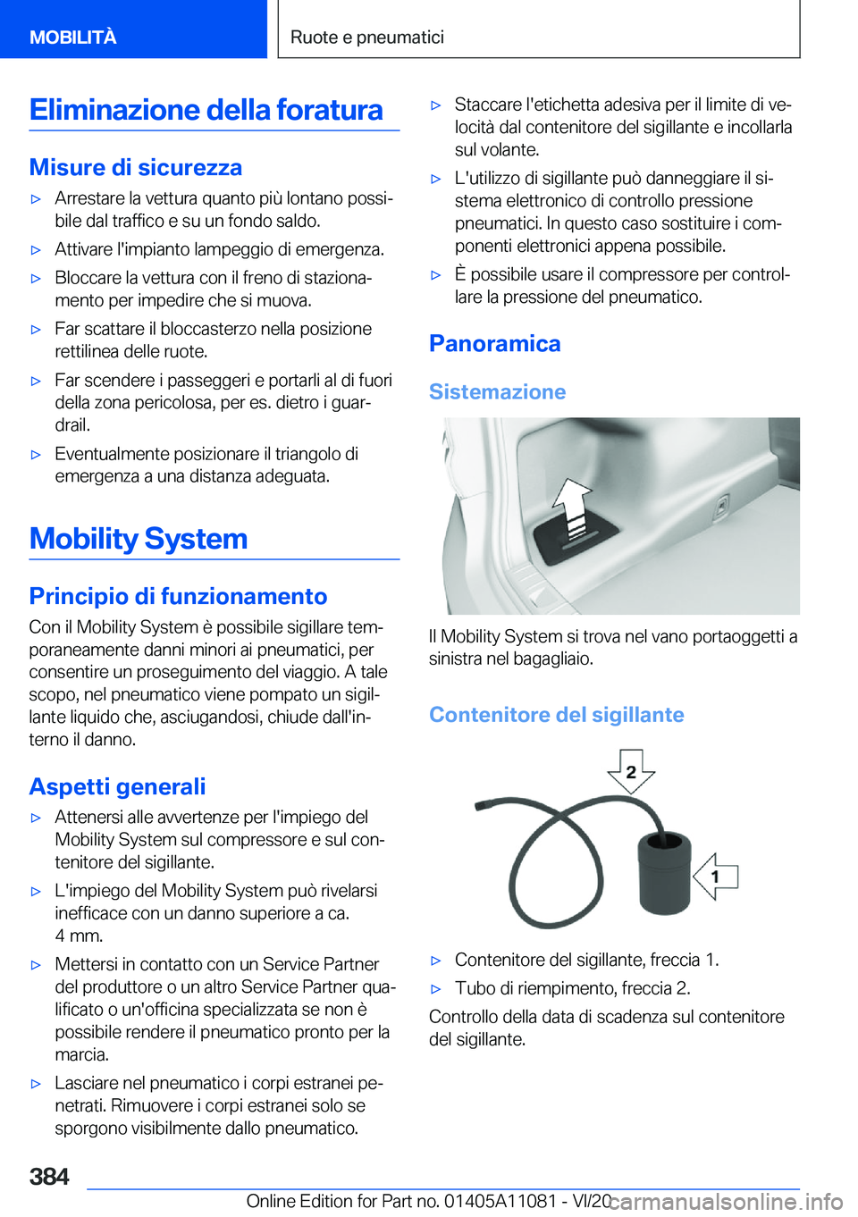 BMW 7 SERIES 2021  Libretti Di Uso E manutenzione (in Italian) �E�l�i�m�i�n�a�z�i�o�n�e��d�e�l�l�a��f�o�r�a�t�u�r�a
�M�i�s�u�r�e��d�i��s�i�c�u�r�e�z�z�a
'x�A�r�r�e�s�t�a�r�e��l�a��v�e�t�t�u�r�a��q�u�a�n�t�o��p�i�