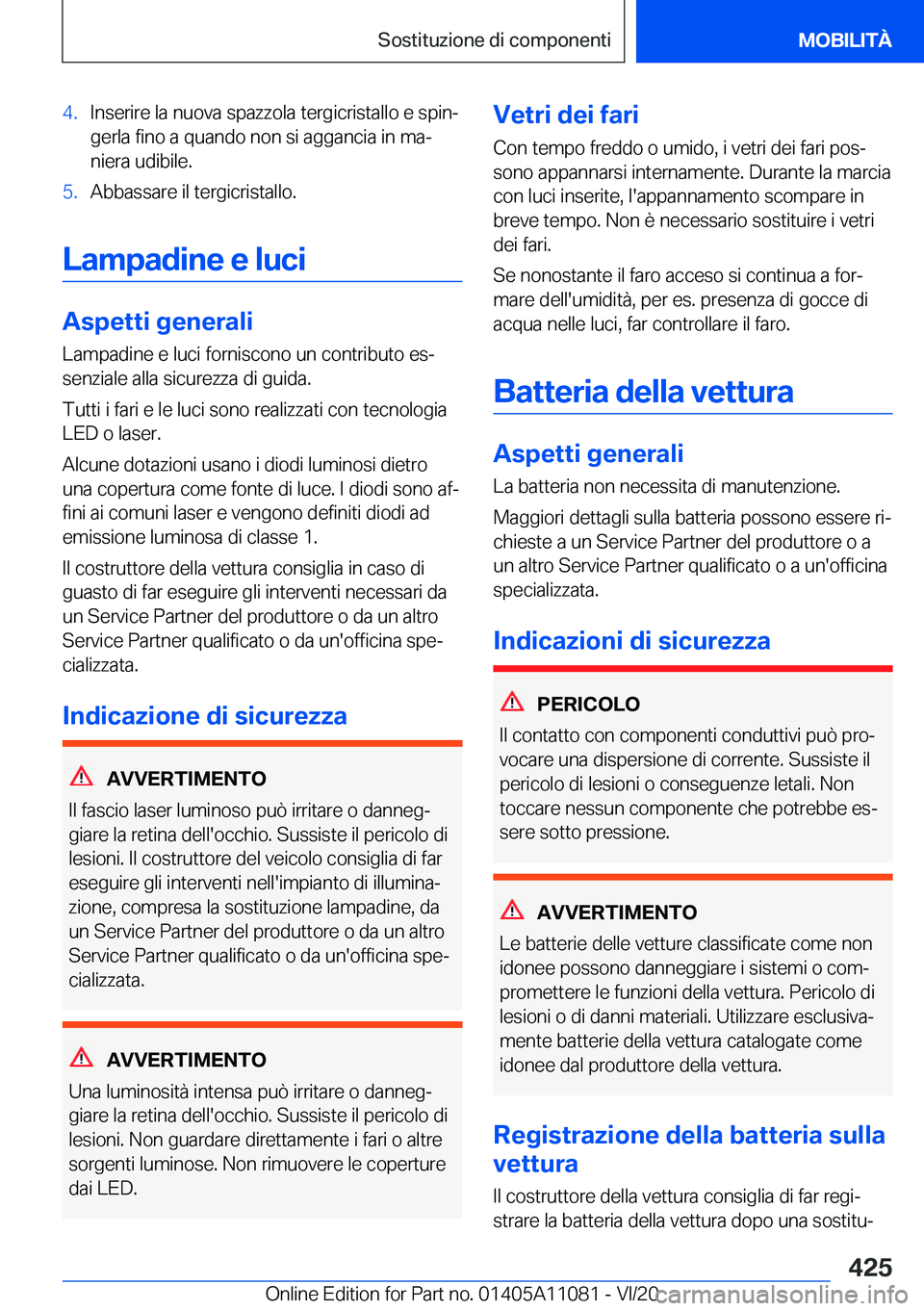 BMW 7 SERIES 2021  Libretti Di Uso E manutenzione (in Italian) �4�.�I�n�s�e�r�i�r�e��l�a��n�u�o�v�a��s�p�a�z�z�o�l�a��t�e�r�g�i�c�r�i�s�t�a�l�l�o��e��s�p�i�nª
�g�e�r�l�a��f�i�n�o��a��q�u�a�n�d�o��n�o�n��s�i��a�g�g�a�n�c�i�a��i�n��m�aª
�n�i�e�r�a