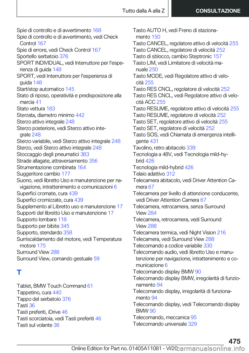 BMW 7 SERIES 2021  Libretti Di Uso E manutenzione (in Italian) �S�p�i�e��d�i��c�o�n�t�r�o�l�l�o��e��d�i��a�v�v�e�r�t�i�m�e�n�t�o��1�6�8�
�S�p�i�e��d�i��c�o�n�t�r�o�l�l�o��e��d�i��a�v�v�e�r�t�i�m�e�n�t�o�,��v�e�d�i��C�h�e�c�k �C�o�n�t�r�o�l� �1�6�7�