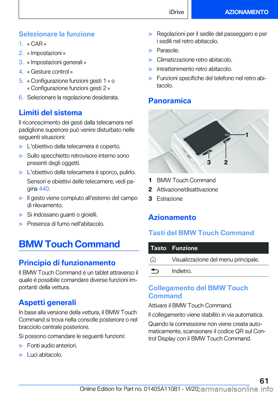BMW 7 SERIES 2021  Libretti Di Uso E manutenzione (in Italian) �S�e�l�e�z�i�o�n�a�r�e��l�a��f�u�n�z�i�o�n�e�1�.�«��C�A�R��{�2�.�«��I�m�p�o�s�t�a�z�i�o�n�i��{�3�.�«��I�m�p�o�s�t�a�z�i�o�n�i��g�e�n�e�r�a�l�i��{�4�.�«��G�e�s�t�u�r�e��c�o�n�t�r�o�l��{