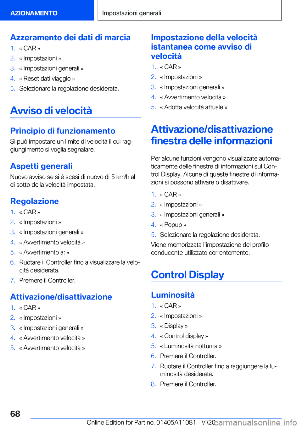 BMW 7 SERIES 2021  Libretti Di Uso E manutenzione (in Italian) �A�z�z�e�r�a�m�e�n�t�o��d�e�i��d�a�t�i��d�i��m�a�r�c�i�a�1�.�«��C�A�R��{�2�.�«��I�m�p�o�s�t�a�z�i�o�n�i��{�3�.�«��I�m�p�o�s�t�a�z�i�o�n�i��g�e�n�e�r�a�l�i��{�4�.�«��R�e�s�e�t��d�a�t�i