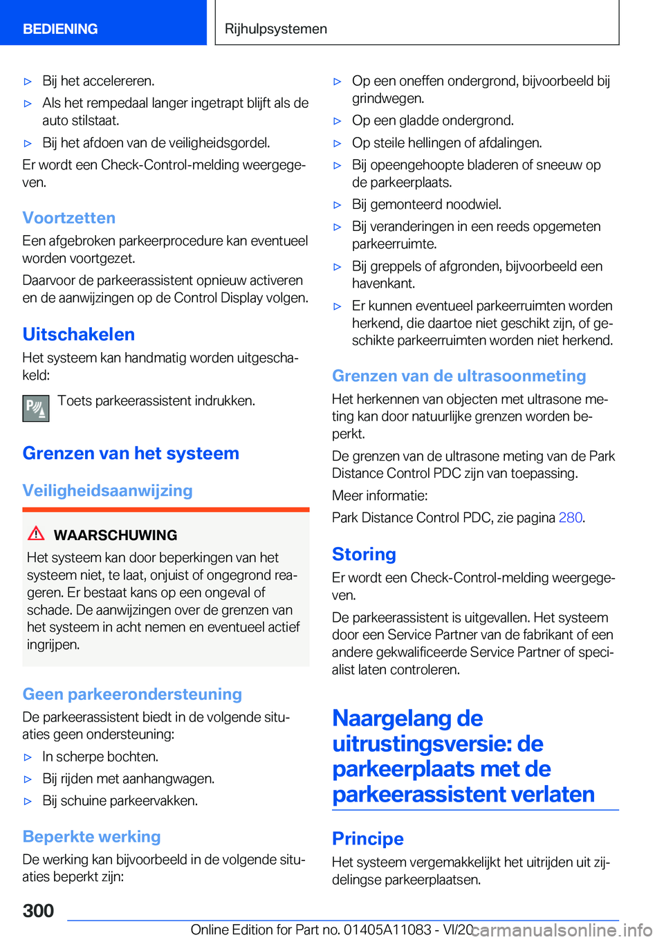 BMW 7 SERIES 2021  Instructieboekjes (in Dutch) 'x�B�i�j��h�e�t��a�c�c�e�l�e�r�e�r�e�n�.'x�A�l�s��h�e�t��r�e�m�p�e�d�a�a�l��l�a�n�g�e�r��i�n�g�e�t�r�a�p�t��b�l�i�j�f�t��a�l�s��d�e�a�u�t�o��s�t�i�l�s�t�a�a�t�.'x�B�i�j��h�e�t�