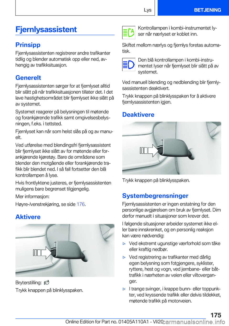 BMW 7 SERIES 2021  InstruksjonsbØker (in Norwegian) �F�j�e�r�n�l�y�s�a�s�s�i�s�t�e�n�t
�P�r�i�n�s�i�p�p�F�j�e�r�n�l�y�s�a�s�s�i�s�t�e�n�t�e�n��r�e�g�i�s�t�r�e�r�e�r��a�n�d�r�e��t�r�a�f�i�k�a�n�t�e�r
�t�i�d�l�i�g��o�g��b�l�e�n�d�e�r��a�u�t�o�m�a�t