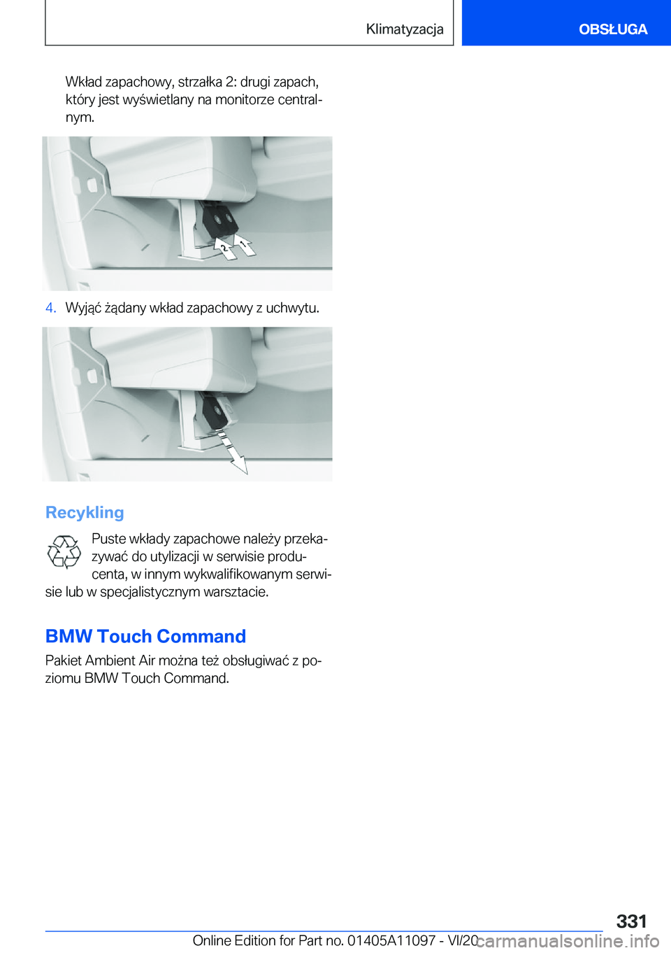 BMW 7 SERIES 2021  Instrukcja obsługi (in Polish) �W�k�ł�a�d��z�a�p�a�c�h�o�w�y�,��s�t�r�z�a�ł�k�a��2�:��d�r�u�g�i��z�a�p�a�c�h�,
�k�t�