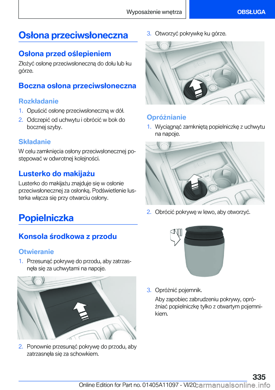 BMW 7 SERIES 2021  Instrukcja obsługi (in Polish) �O�s�ł�o�n�a��p�r�z�e�c�i�w�s�ł�o�n�e�c�z�n�a
�O�s�ł�o�n�a��p�r�z�e�d��o�l�e�p�i�e�n�i�e�m�Z�ł�o9�y�