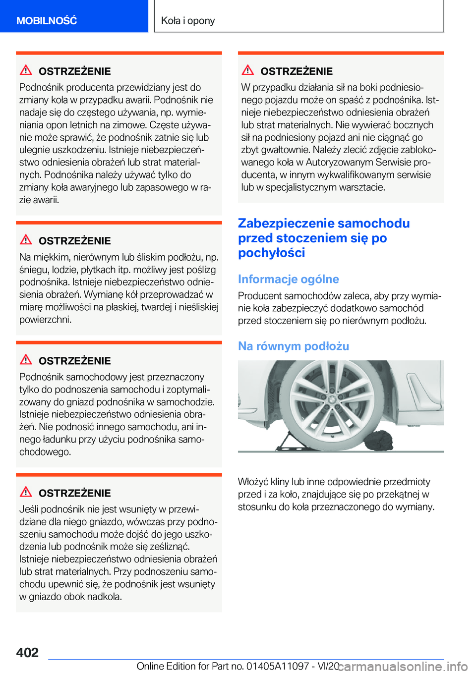 BMW 7 SERIES 2021  Instrukcja obsługi (in Polish) �O�S�T�R�Z�E8�E�N�I�E
�P�o�d�n�o�n�i�k��p�r�o�d�u�c�e�n�t�a��p�r�z�e�w�i�d�z�i�a�n�y��j�e�s�t��d�o
�z�m�i�a�n�y��k�o�ł�a��w��p�r�z�y�p�a�d�k�u��a�w�a�r�i�i�.��P�o�d�n�o�n�i�k��n�i�e �n