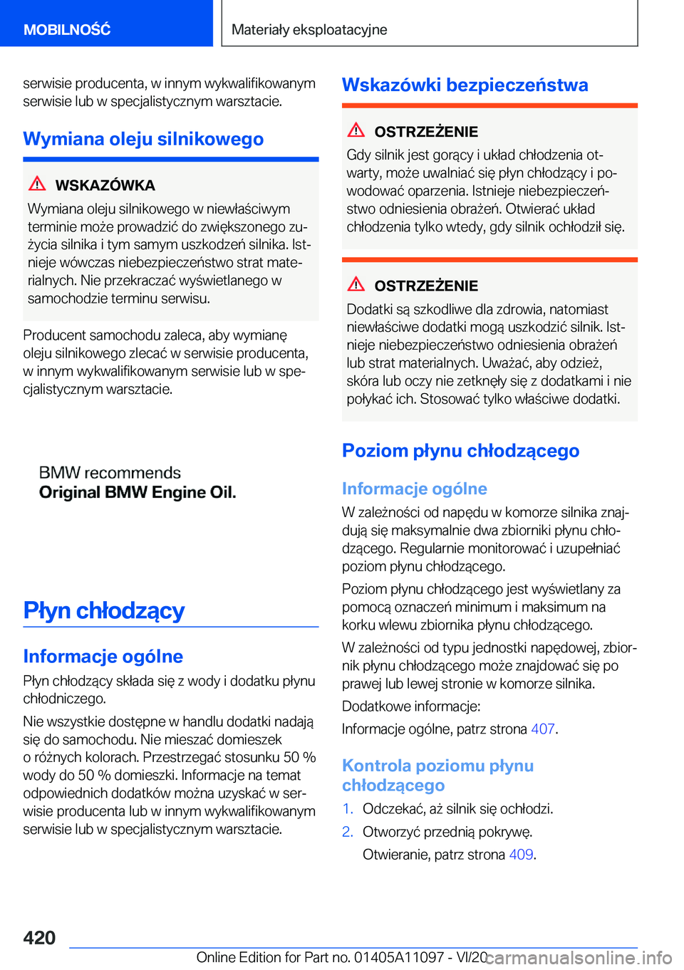 BMW 7 SERIES 2021  Instrukcja obsługi (in Polish) �s�e�r�w�i�s�i�e��p�r�o�d�u�c�e�n�t�a�,��w��i�n�n�y�m��w�y�k�w�a�l�i�f�i�k�o�w�a�n�y�m�s�e�r�w�i�s�i�e��l�u�b��w��s�p�e�c�j�a�l�i�s�t�y�c�z�n�y�m��w�a�r�s�z�t�a�c�i�e�.
�W�y�m�i�a�n�a��o�l�e�