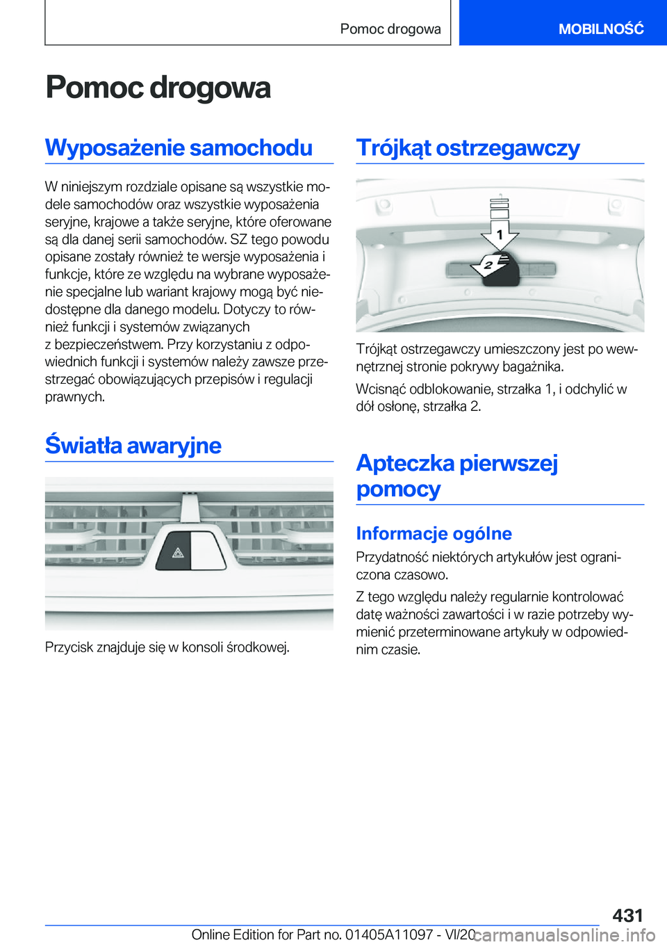 BMW 7 SERIES 2021  Instrukcja obsługi (in Polish) �P�o�m�o�c��d�r�o�g�o�w�a�W�y�p�o�s�a9�e�n�i�e��s�a�m�o�c�h�o�d�u
�W��n�i�n�i�e�j�s�z�y�m��r�o�z�d�z�i�a�l�e��o�p�i�s�a�n�e��s�
